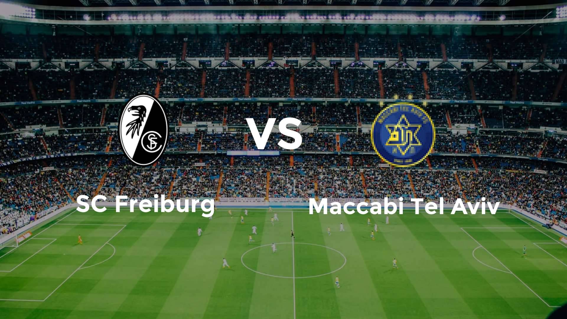 SC Freiburg vs Maccabi Tel Aviv