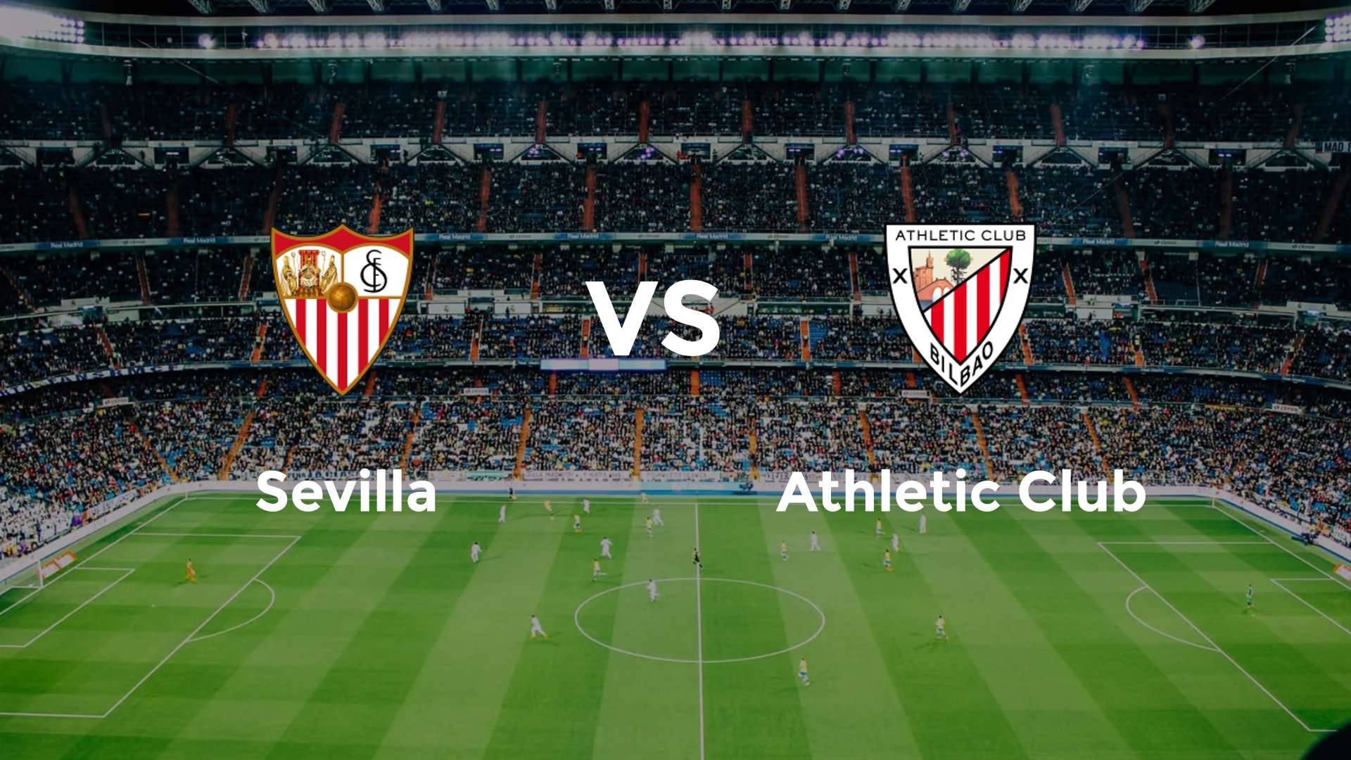 Sevilla vs Athletic Club