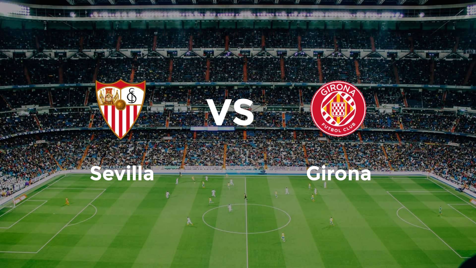 Sevilla vs Girona