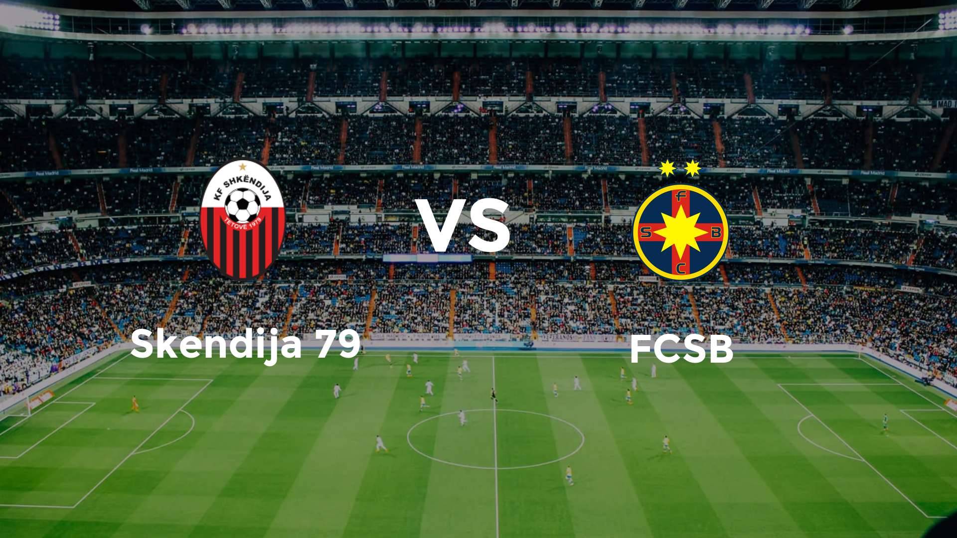 Skendija 79 vs FCSB