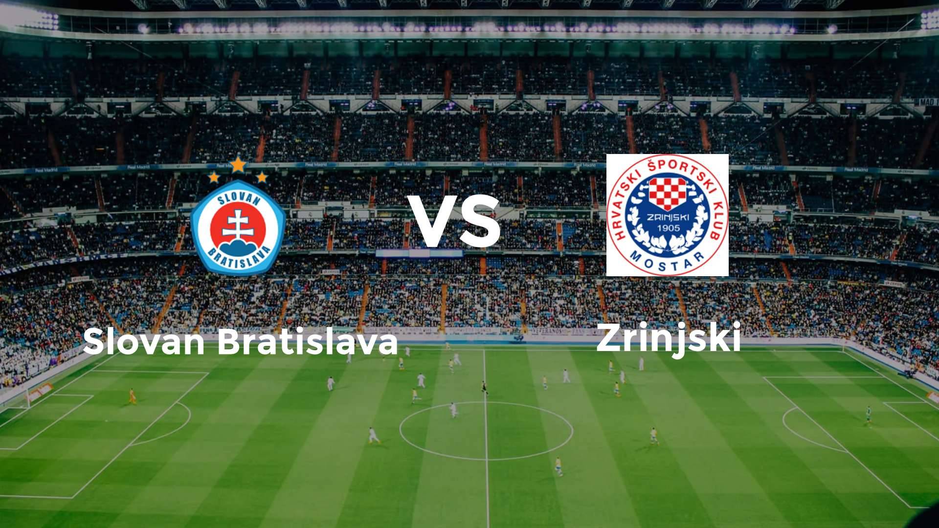 Slovan Bratislava vs Zrinjski
