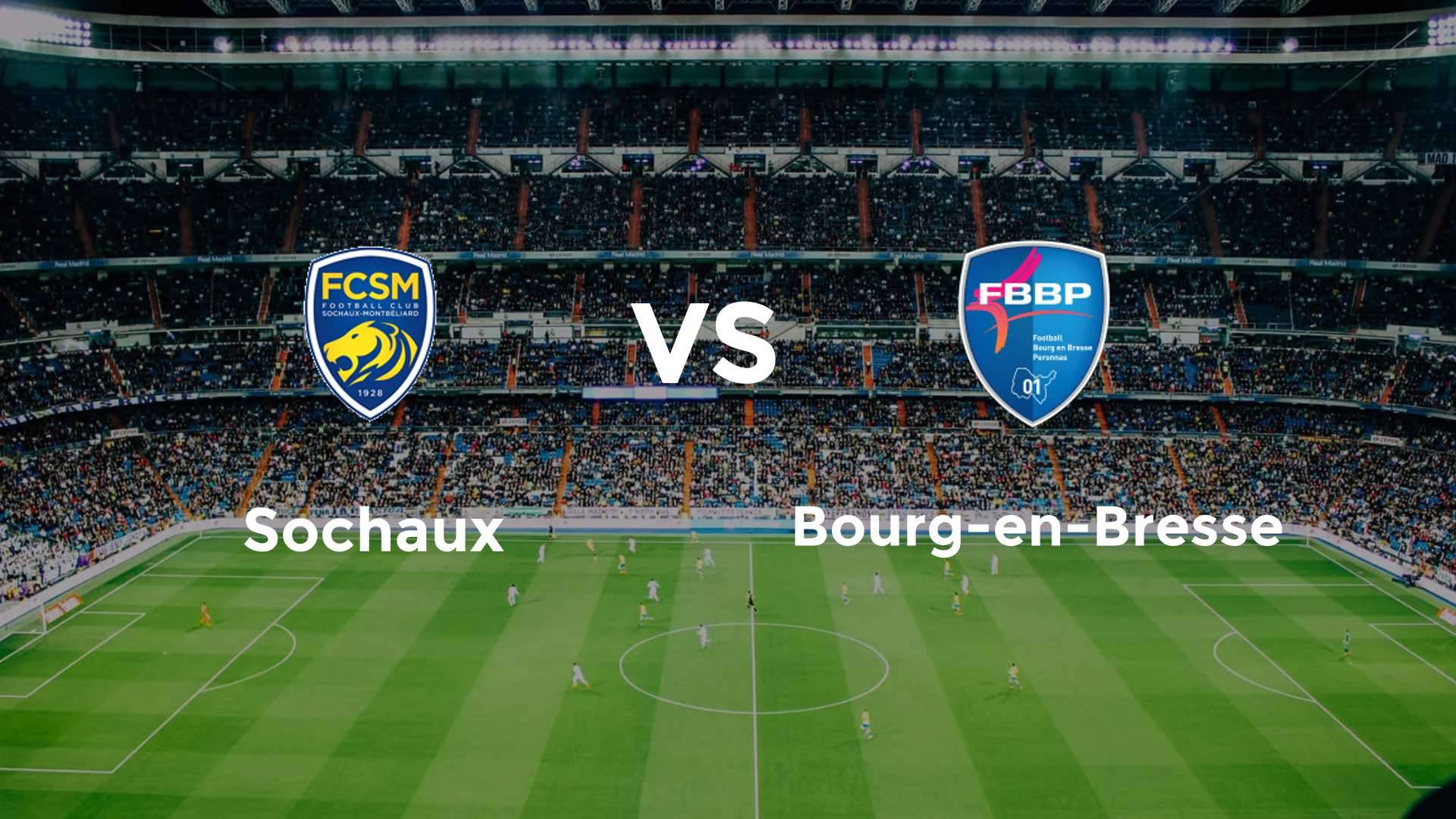 Sochaux vs Bourg-en-Bresse