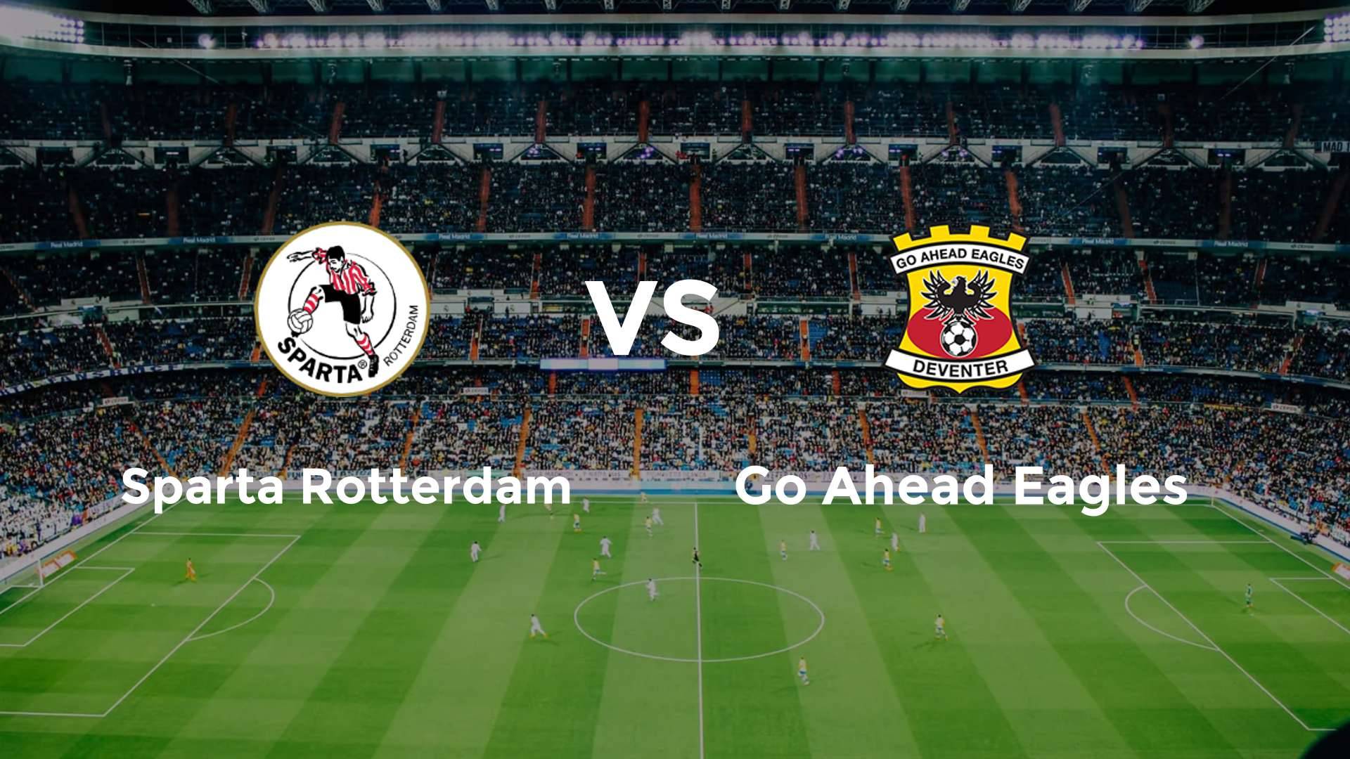Sparta Rotterdam vs Go Ahead Eagles