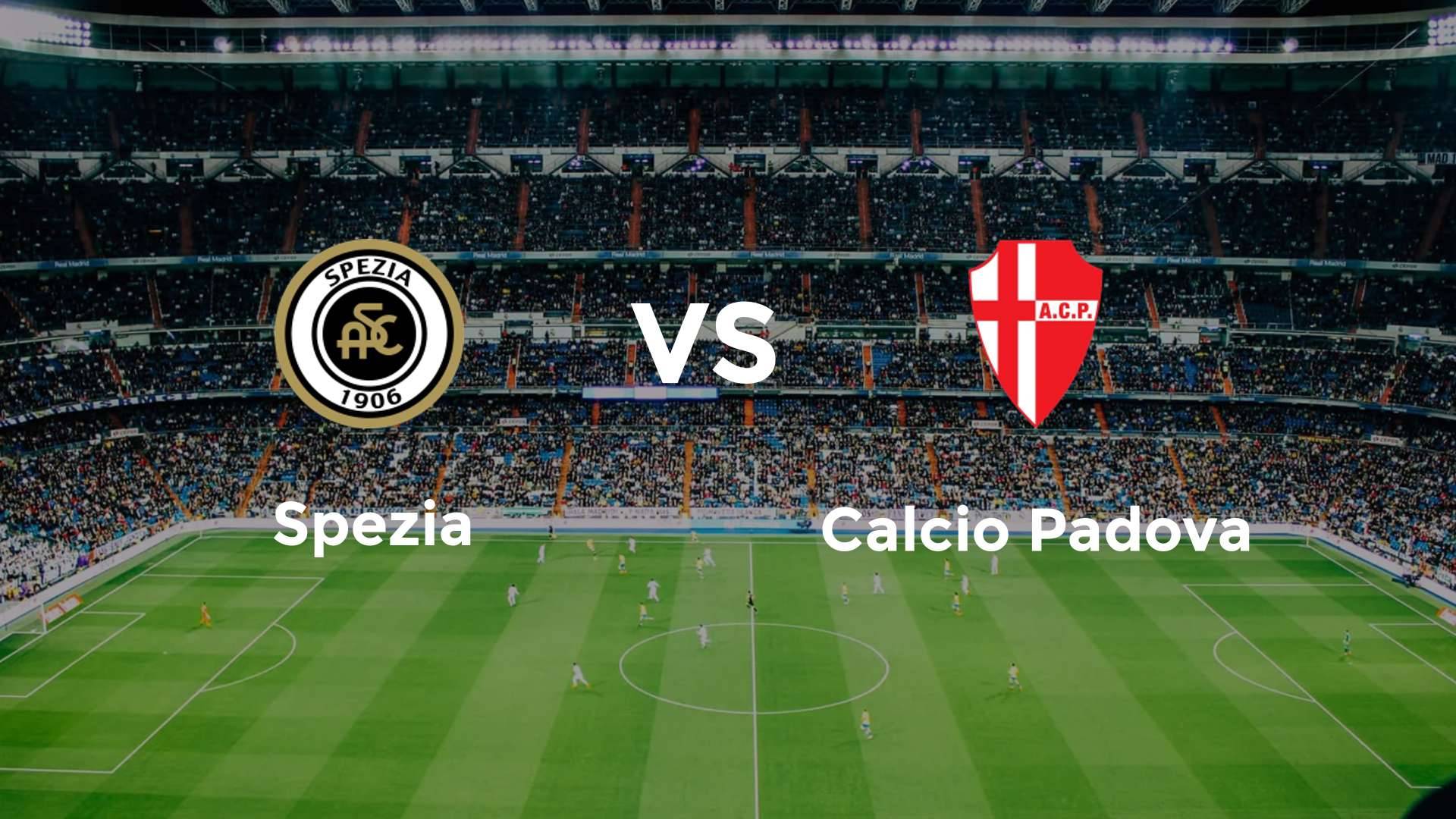 Spezia vs Calcio Padova
