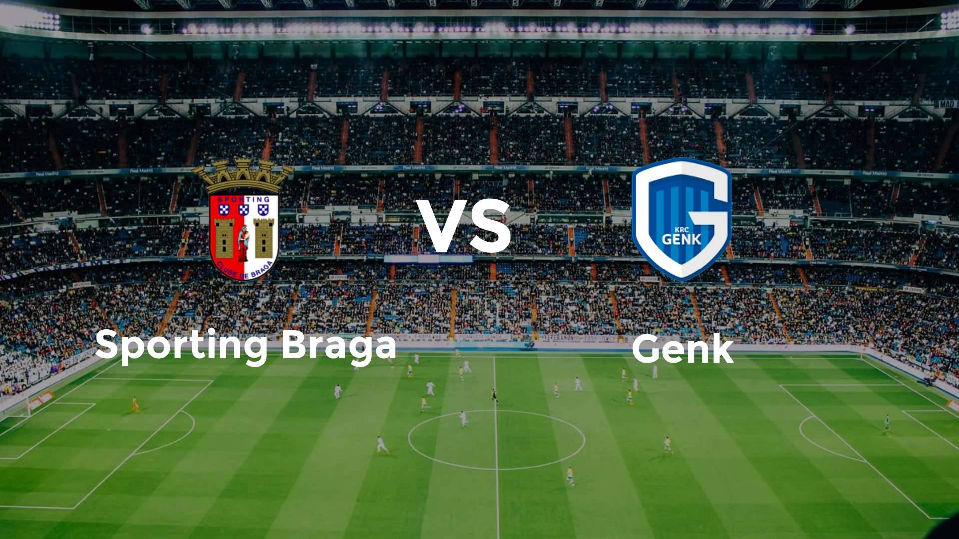 Sporting Braga vs Genk
