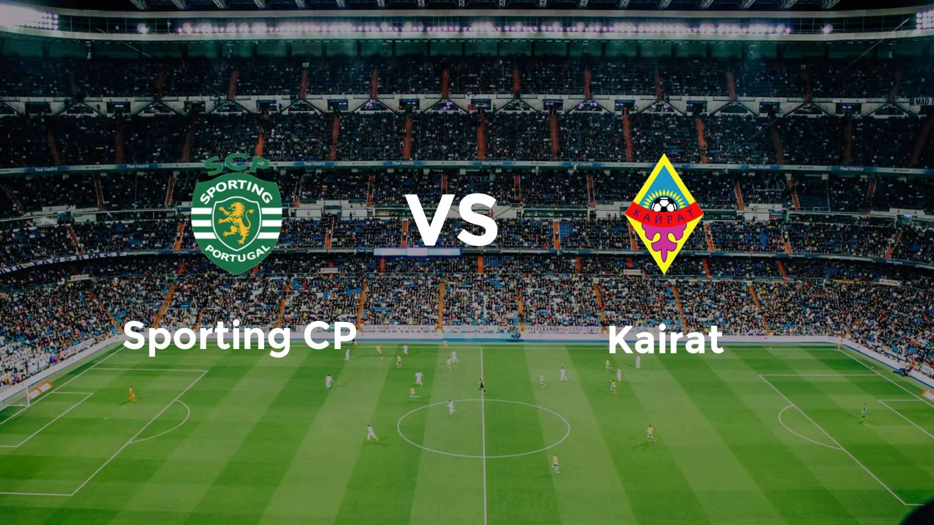 Sporting CP vs Kairat