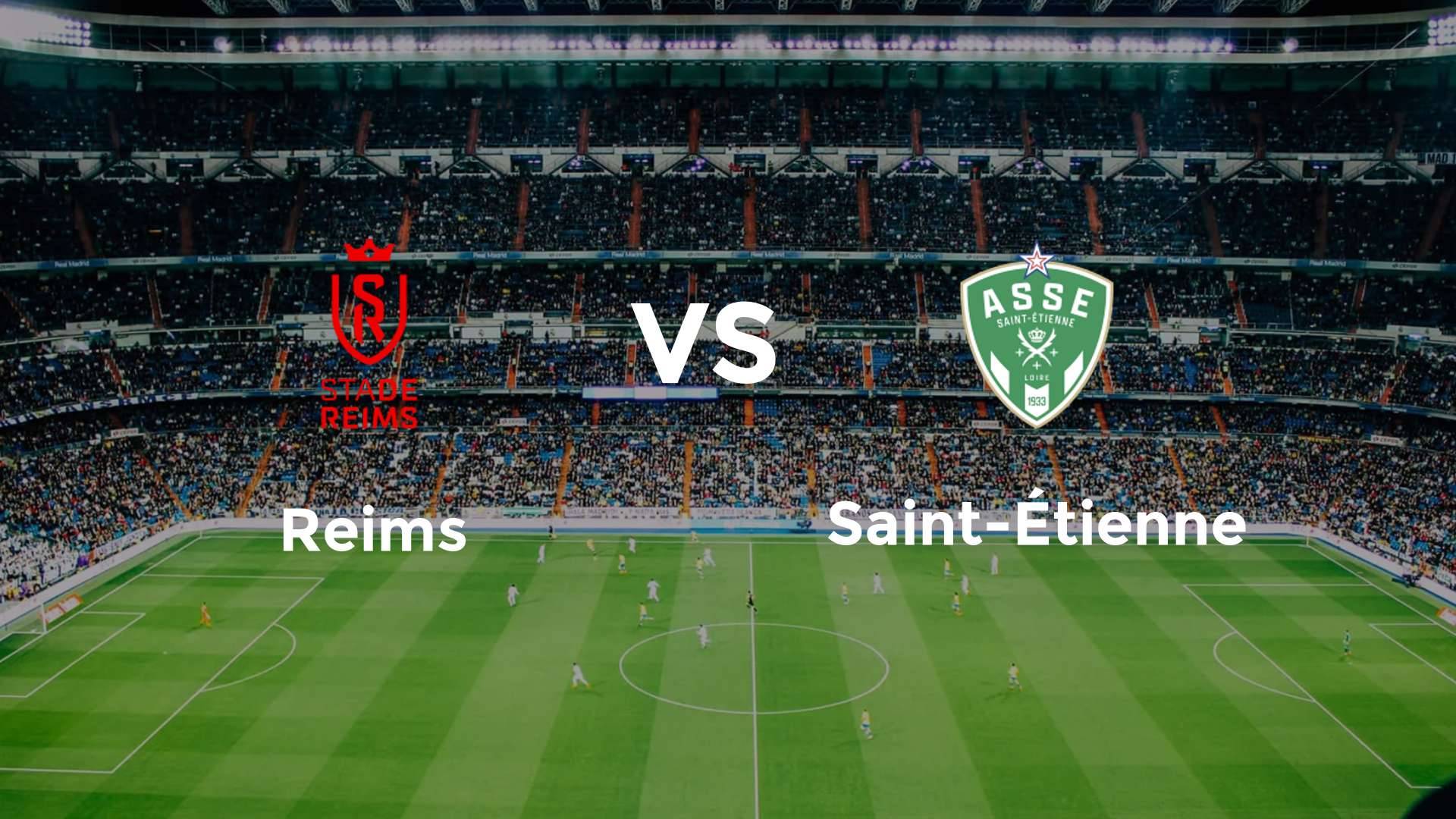 Reims vs Saint-Étienne