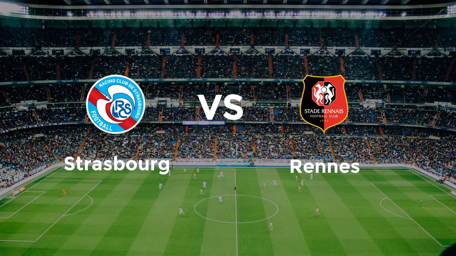 Strasbourg vs Rennes