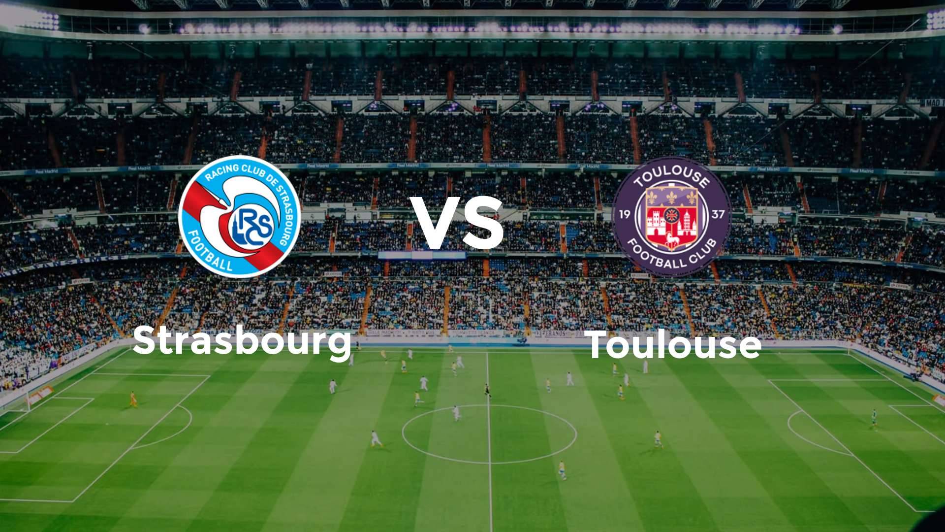 Strasbourg vs Toulouse
