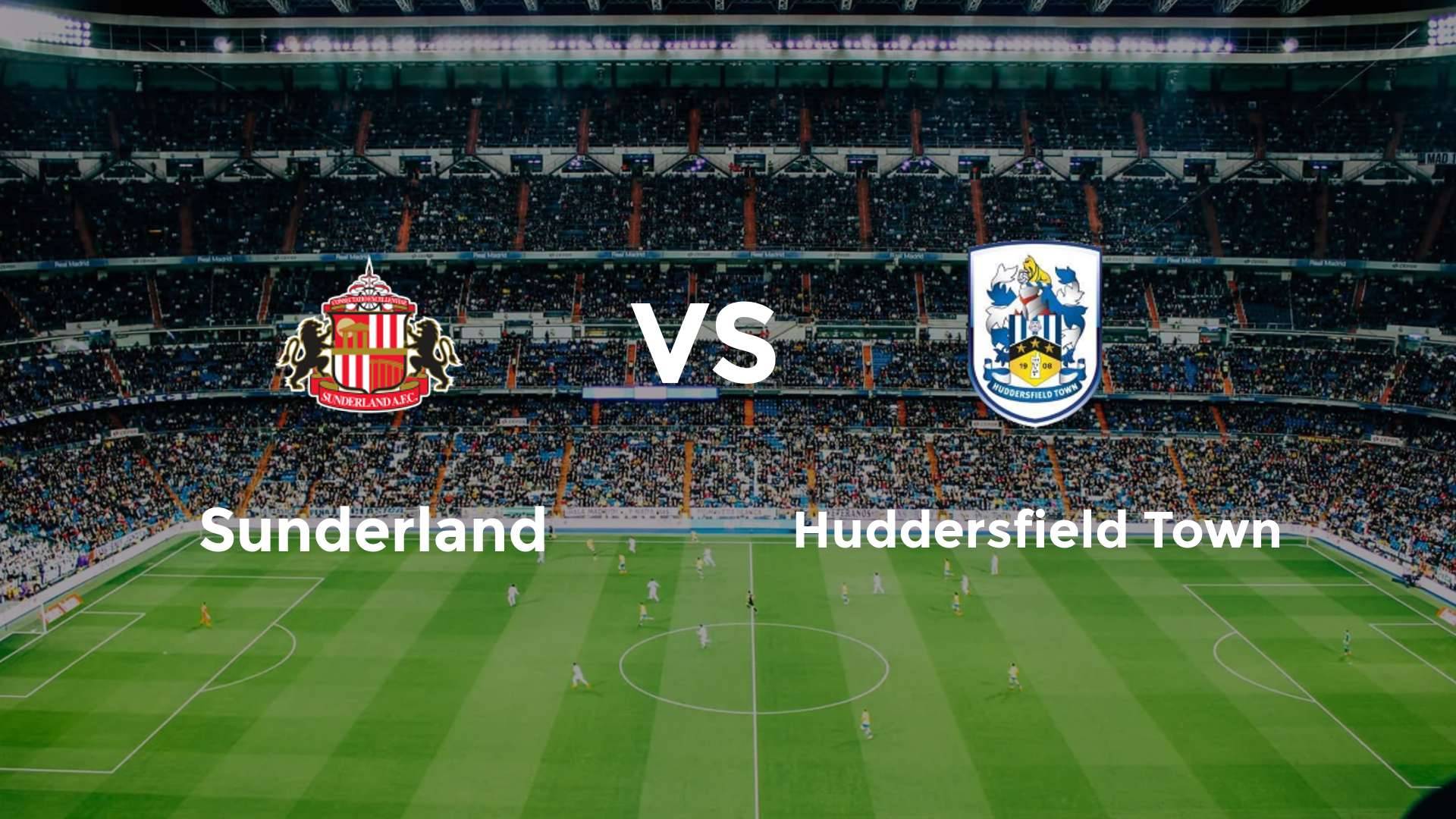 Sunderland vs Huddersfield Town