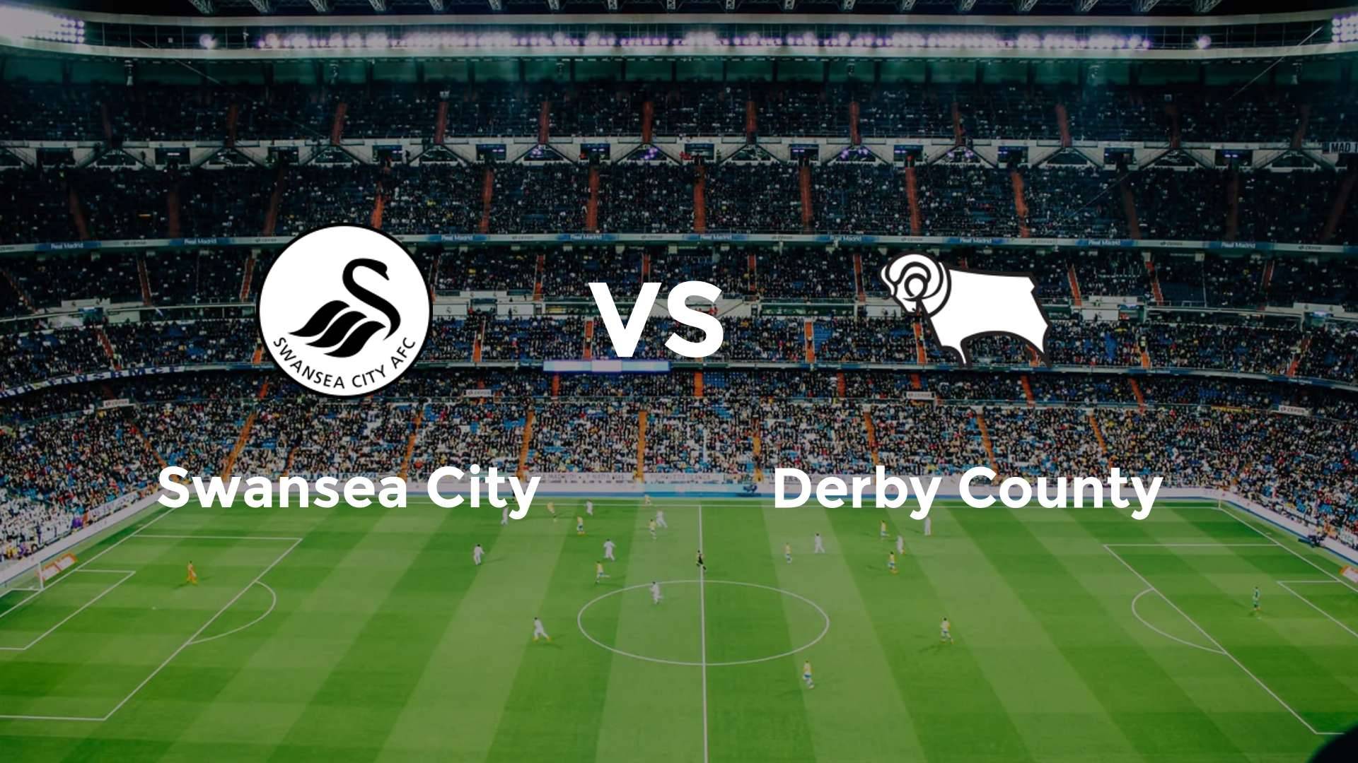 Swansea City vs Derby County