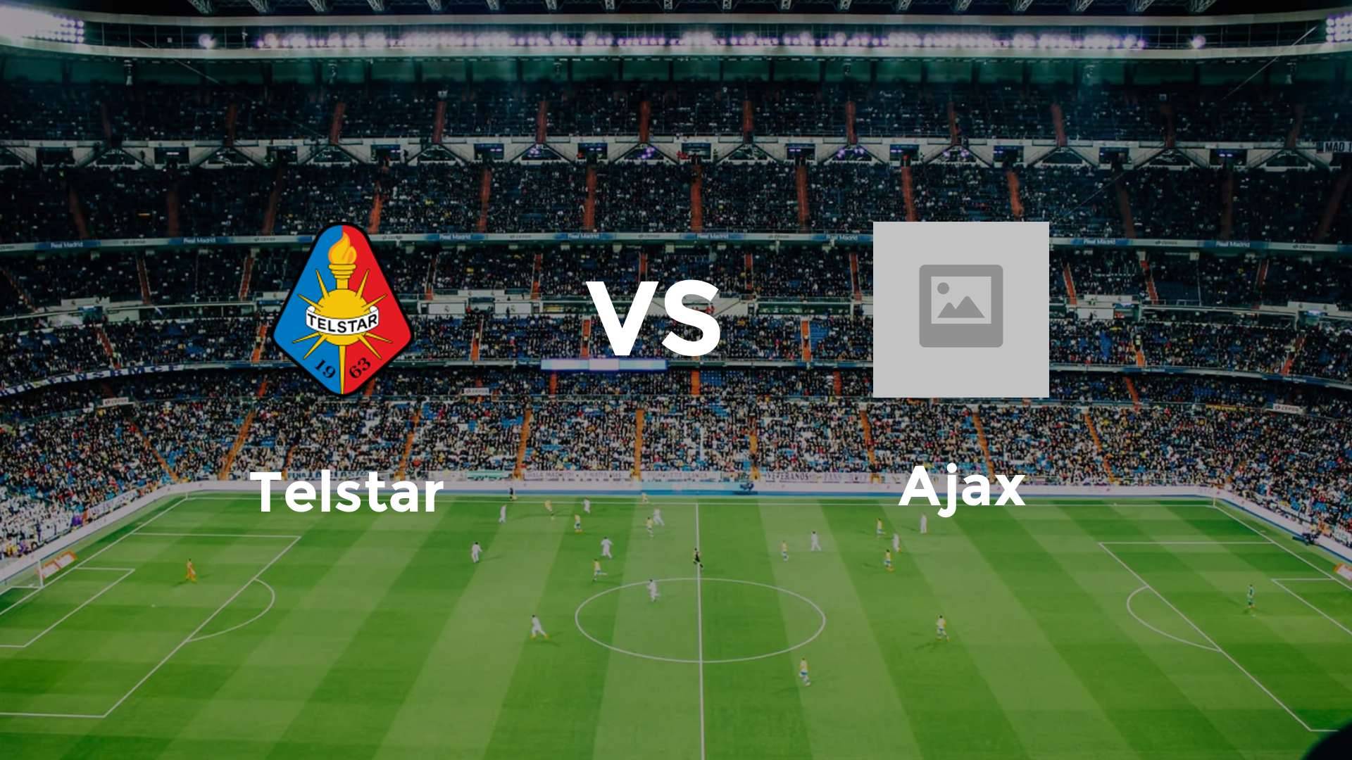 Telstar vs Ajax