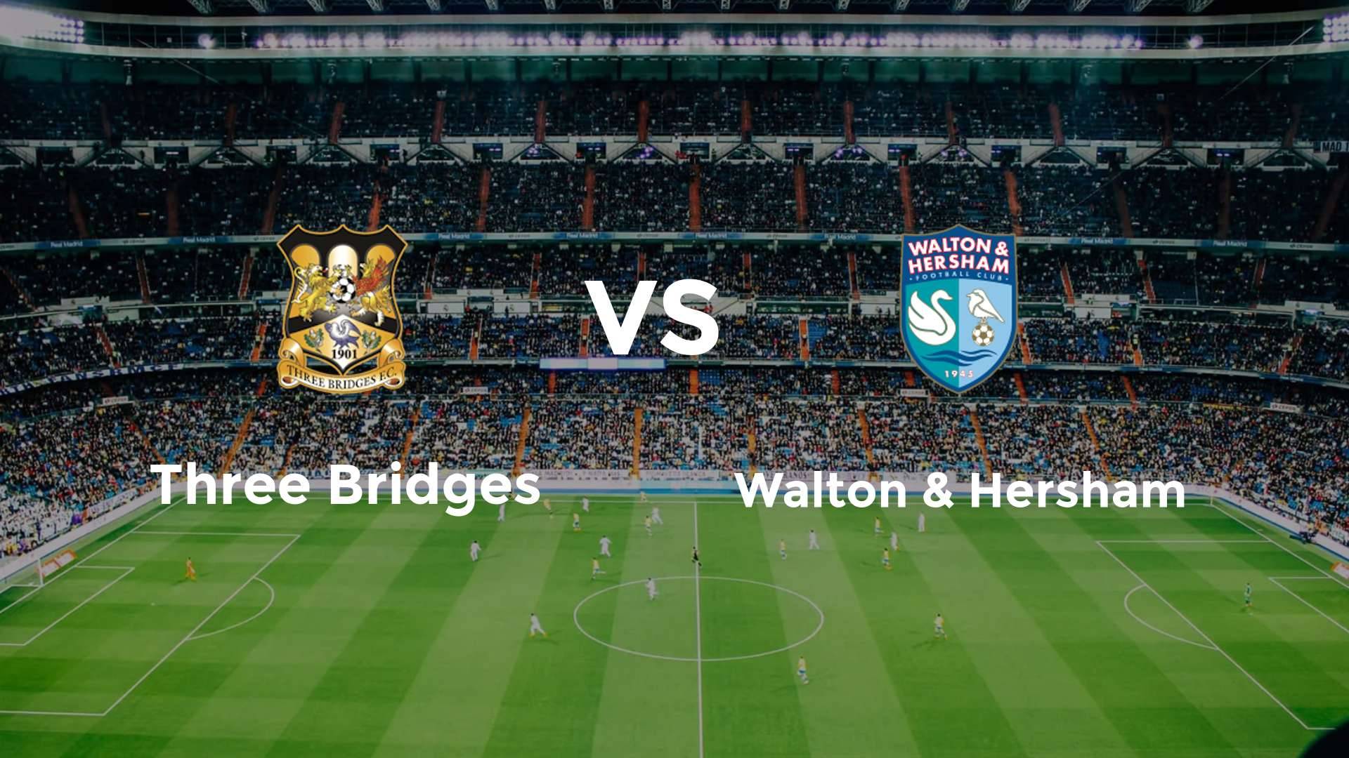 Three Bridges vs (F)alton & Hersham
