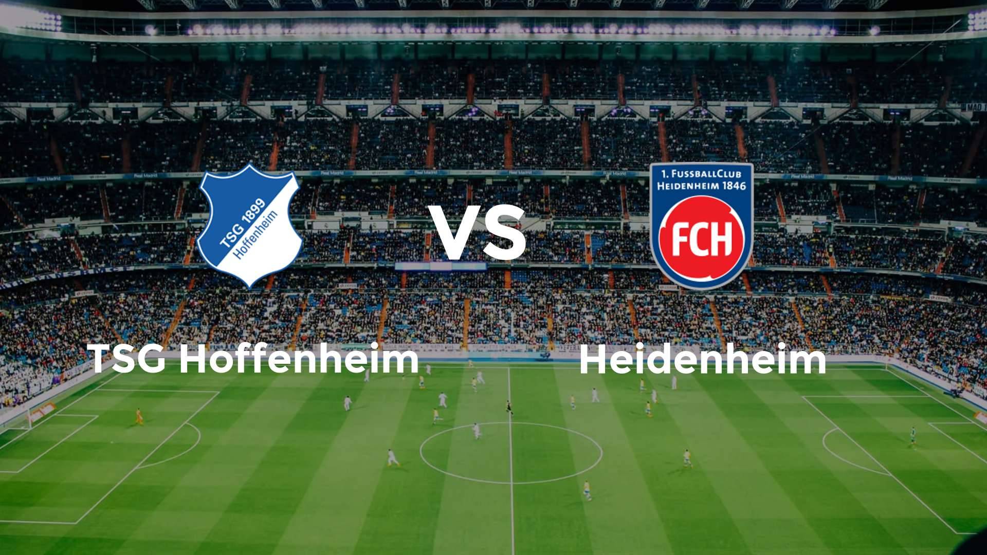 TSG Hoffenheim vs Heidenheim