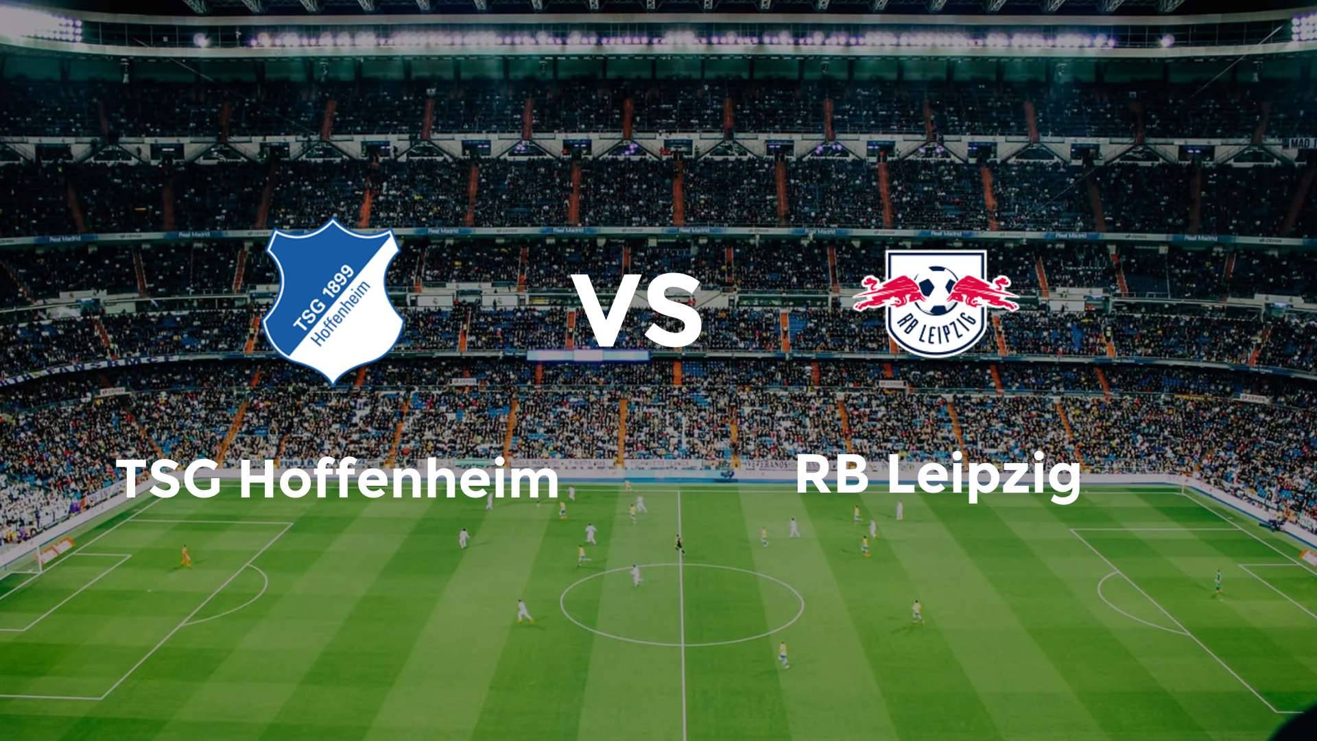 TSG Hoffenheim vs RB Leipzig