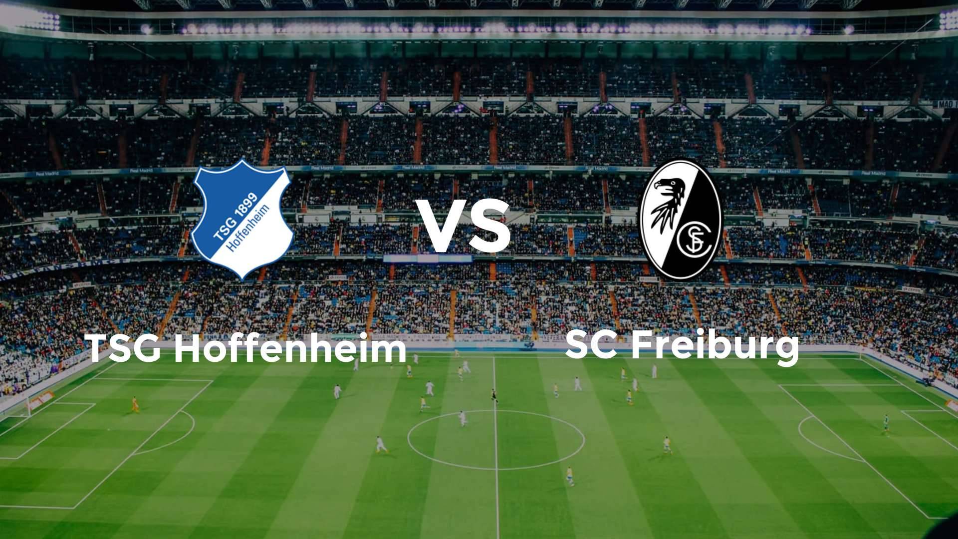 TSG Hoffenheim vs SC Freiburg