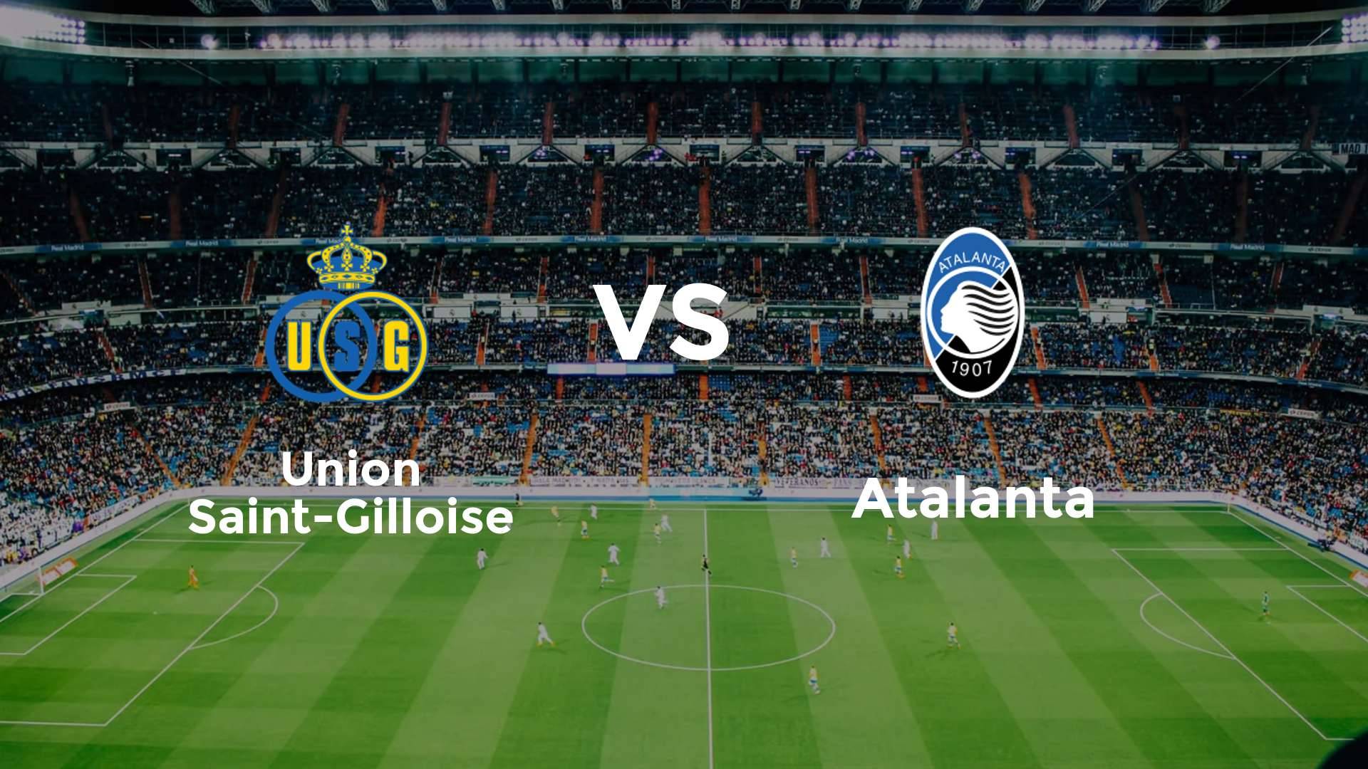 Union Saint-Gilloise vs Atalanta
