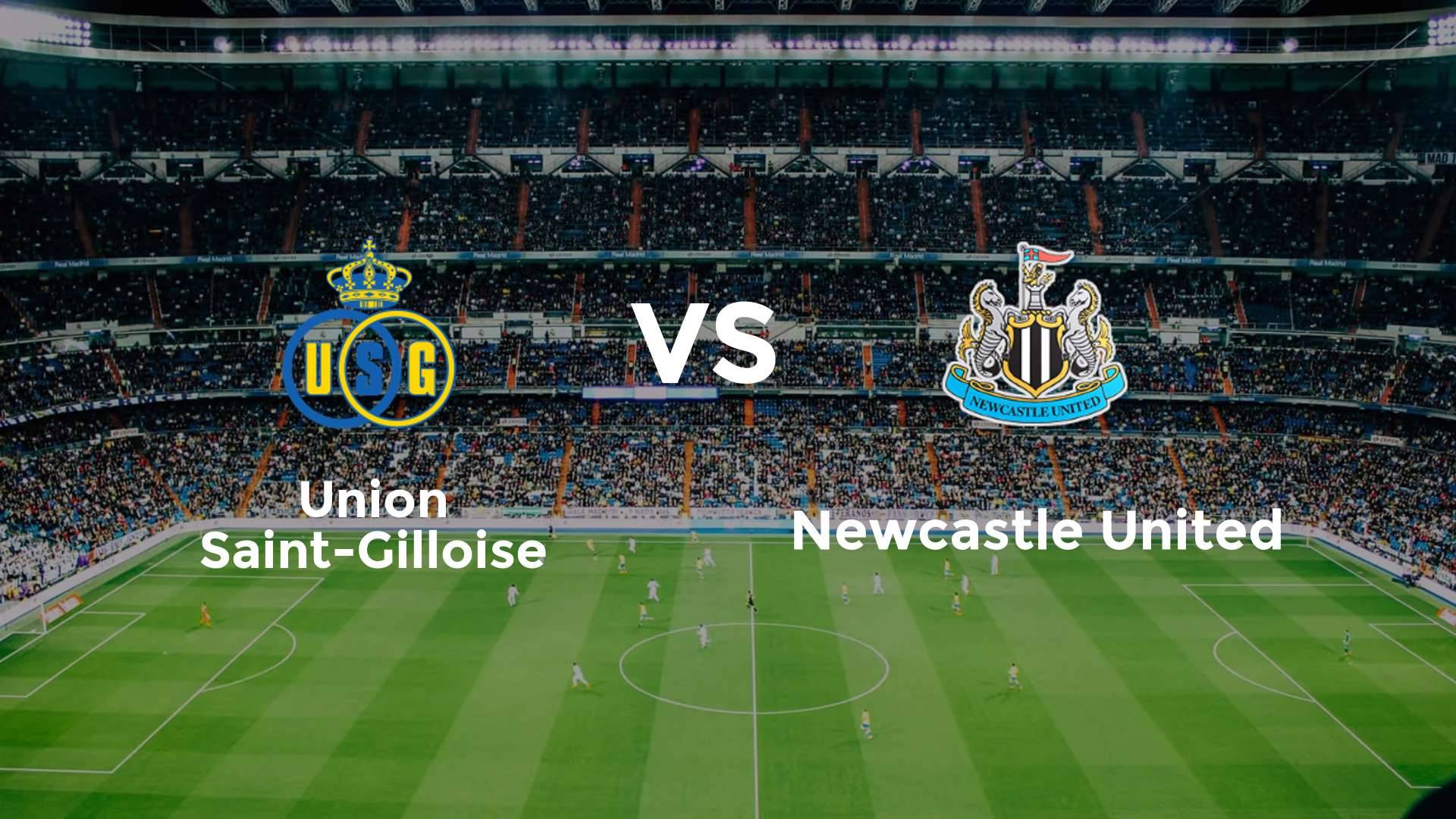 Union Saint-Gilloise vs Newcastle United