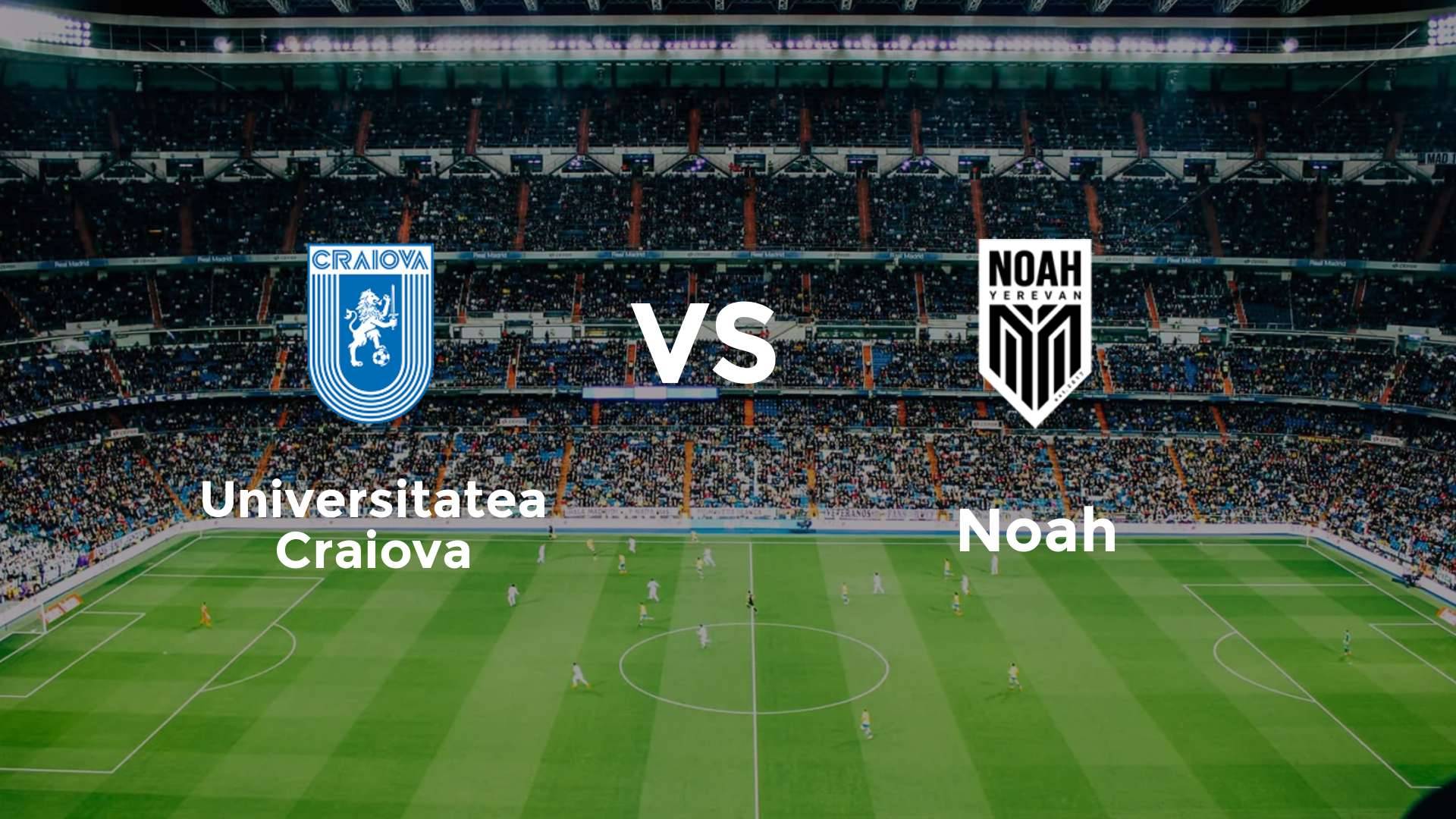 Universitatea Craiova vs Noah