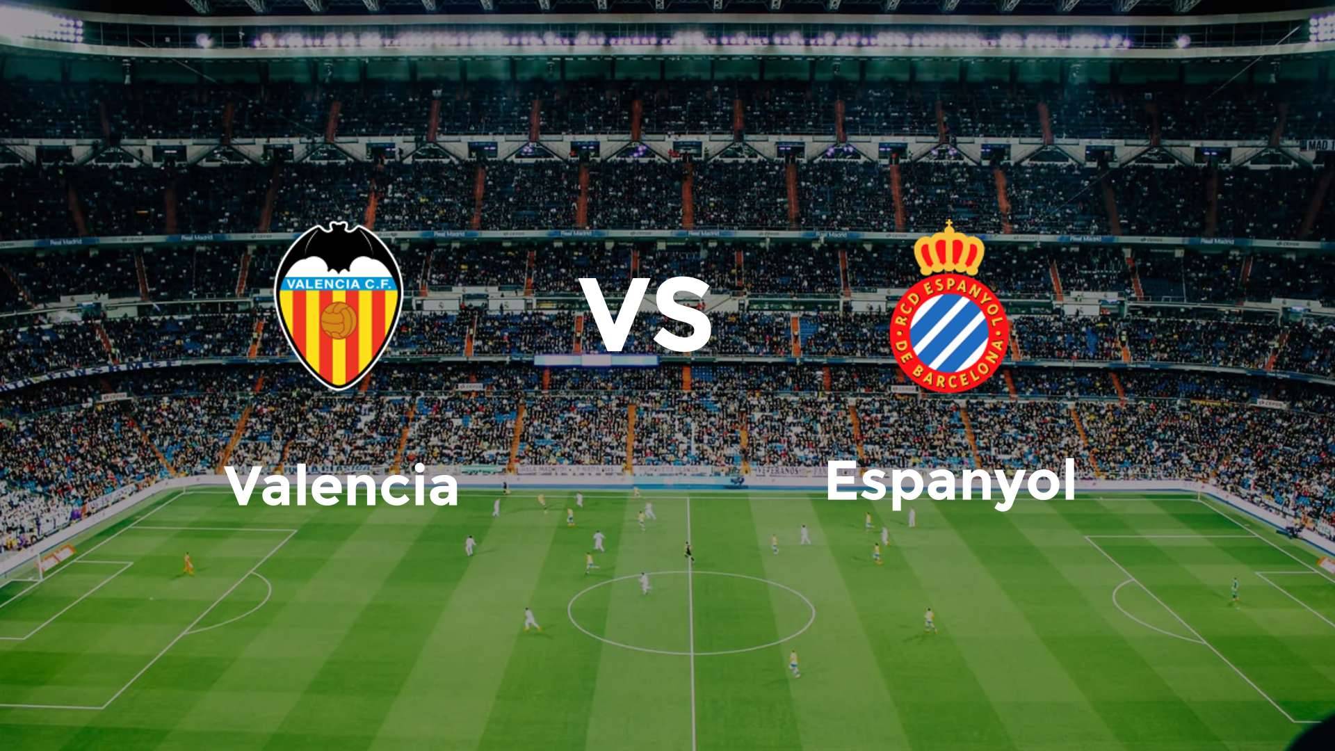 Valencia vs Espanyol