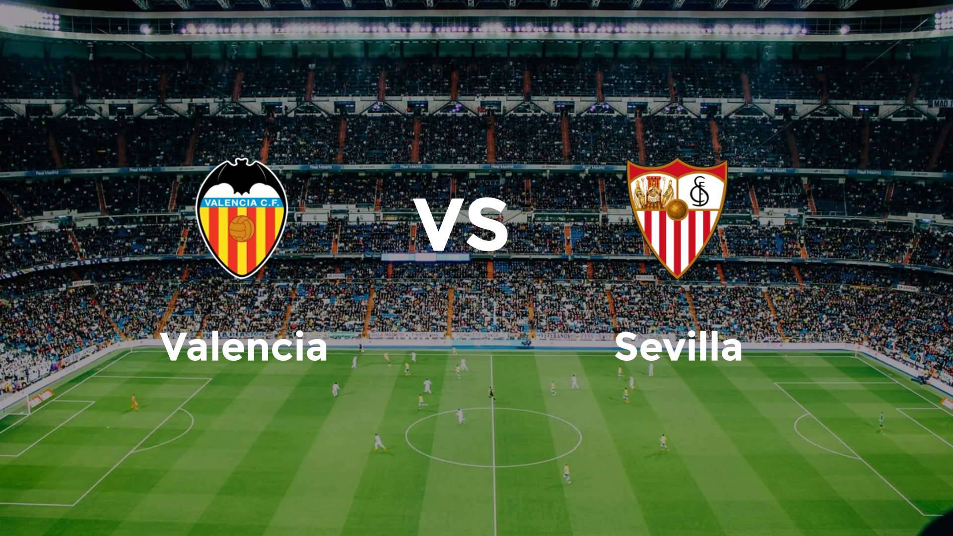 Valencia vs Sevilla