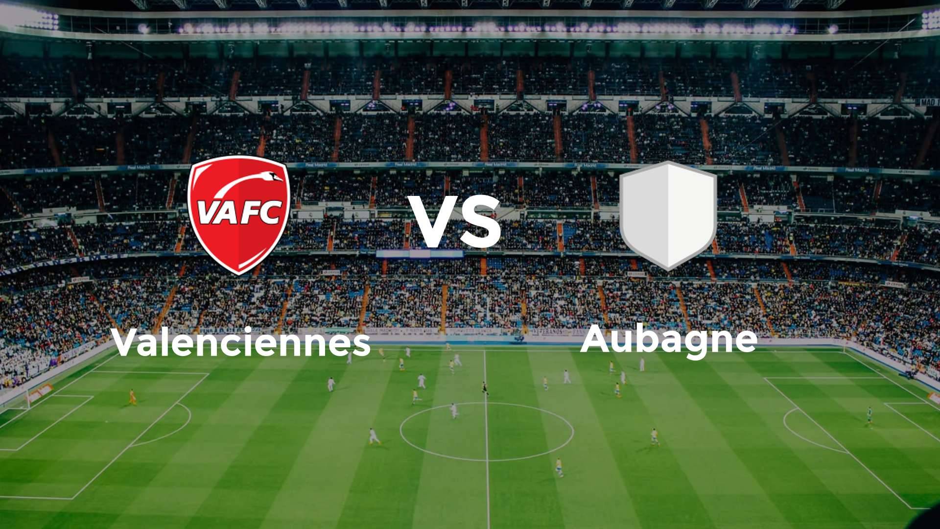 Valenciennes vs Aubagne
