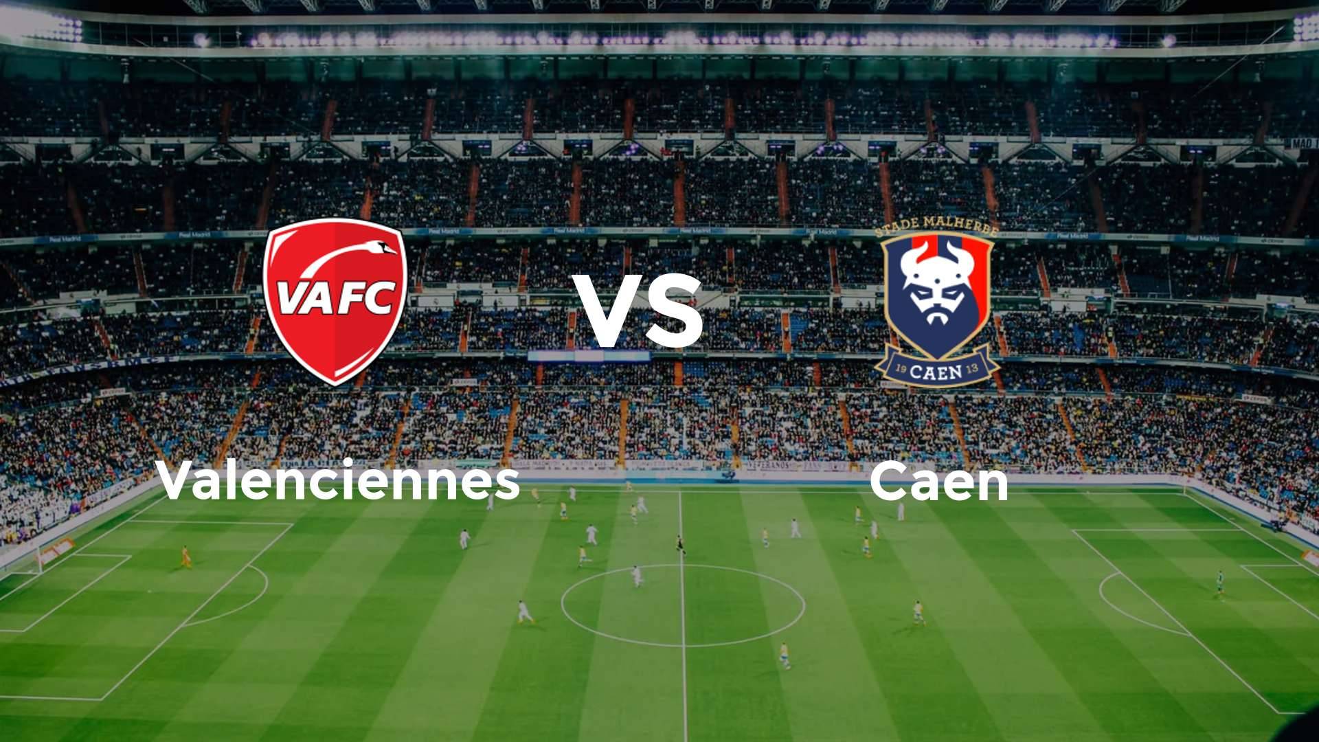 Valenciennes vs Caen