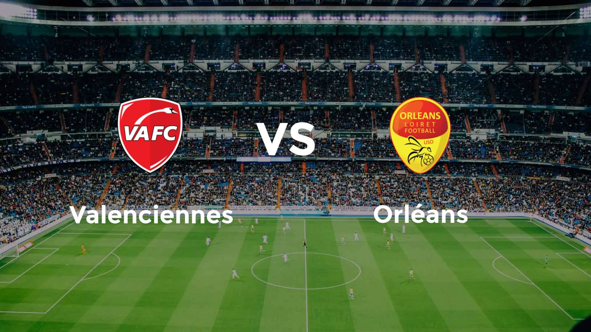 Valenciennes vs Orléans