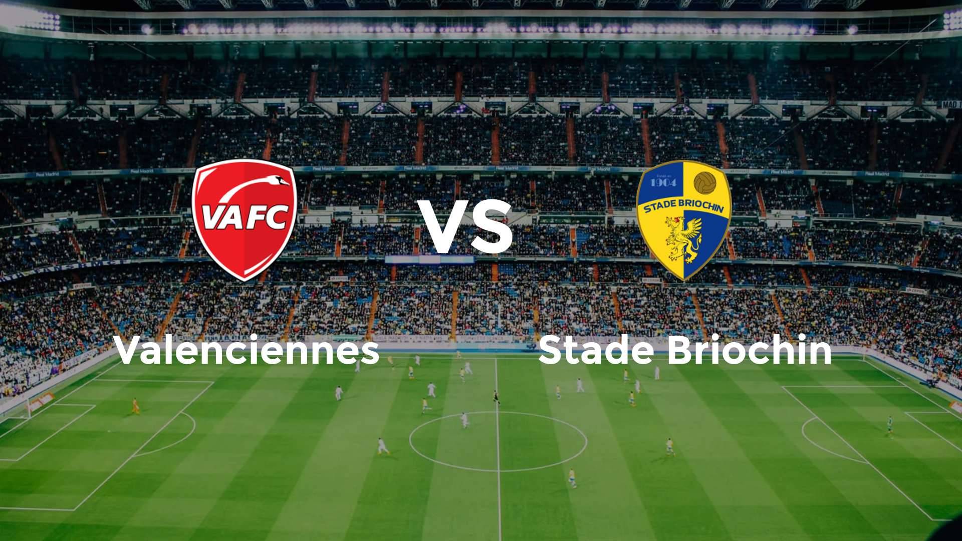 Valenciennes vs Stade Briochin