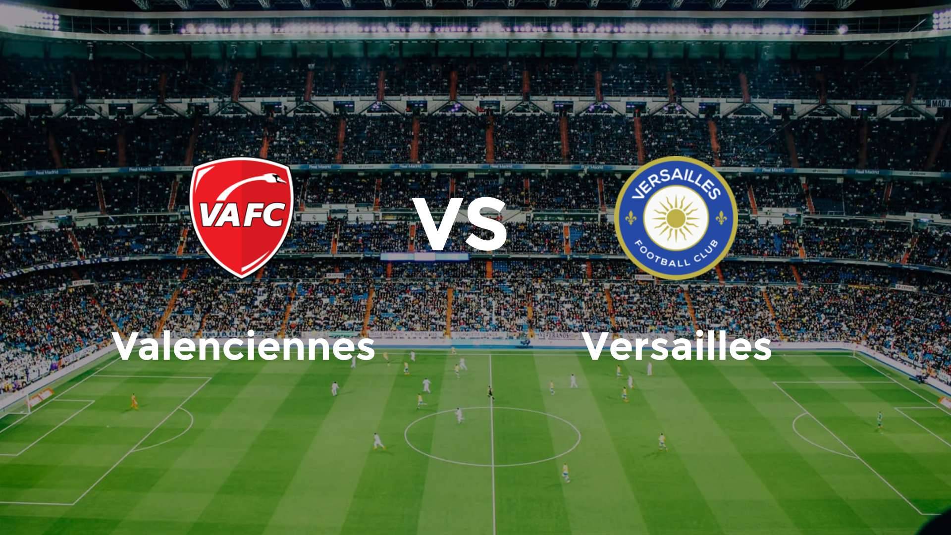 Valenciennes vs Versailles