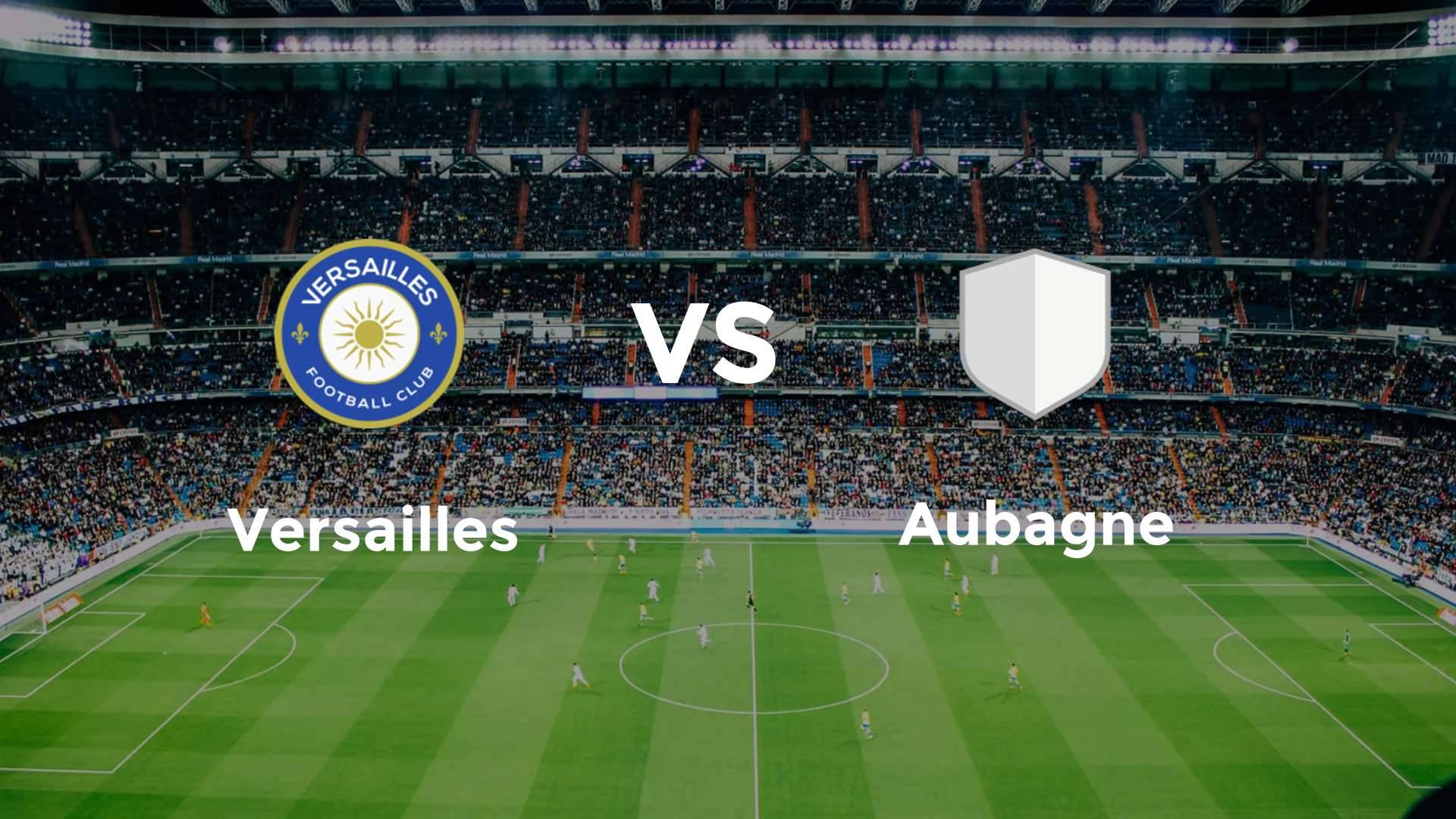 Versailles vs Aubagne