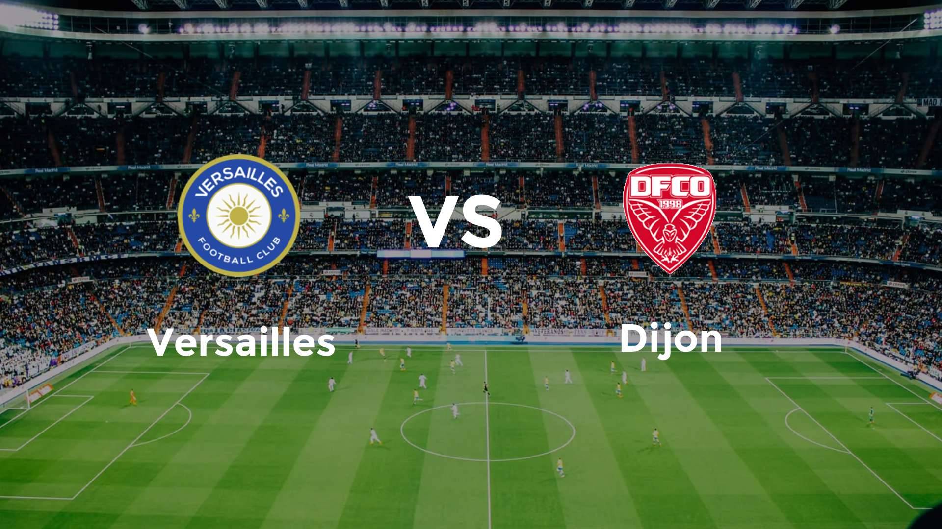 Versailles vs Dijon