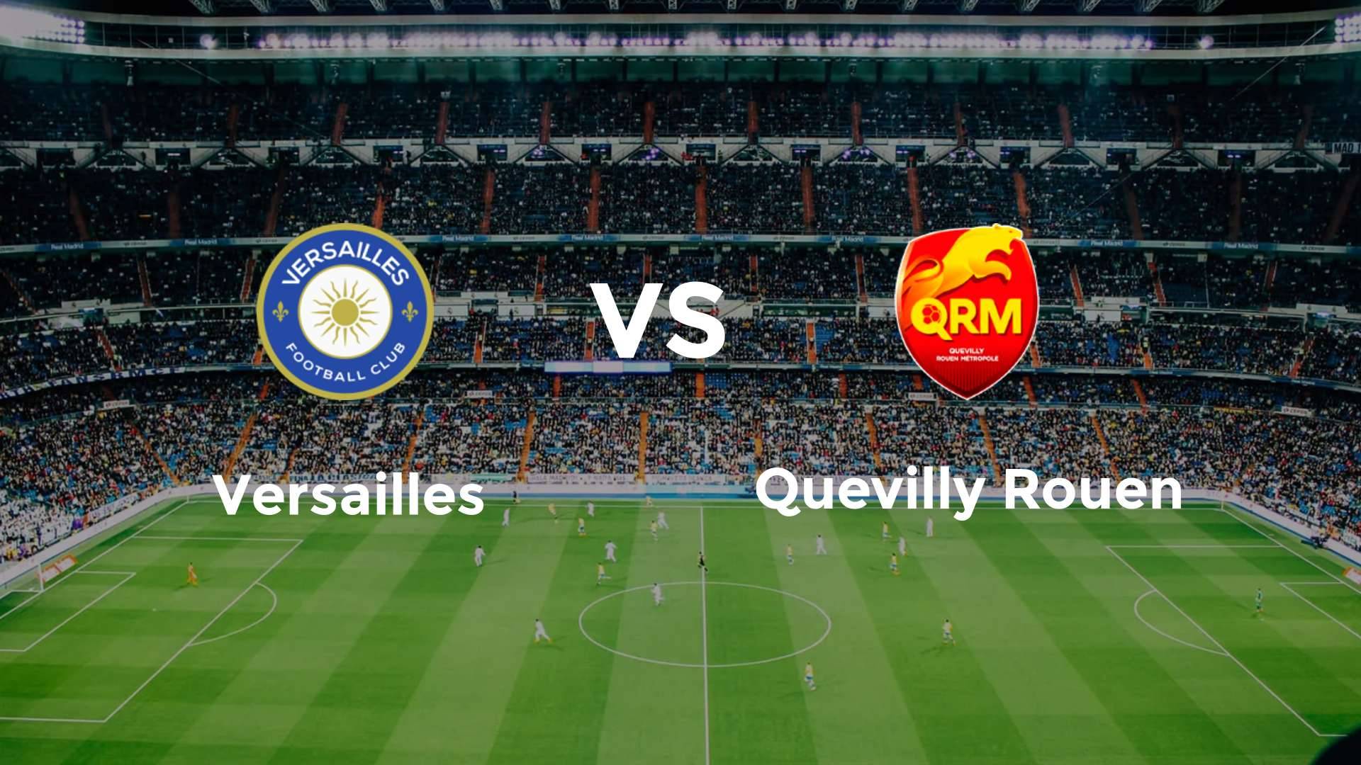 Versailles vs Quevilly Rouen