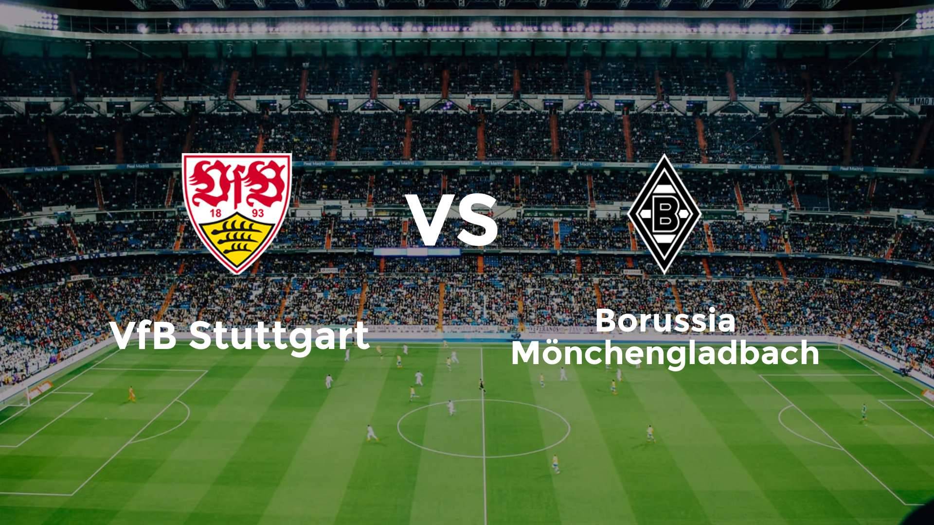 VfB Stuttgart vs Borussia M'gladbach