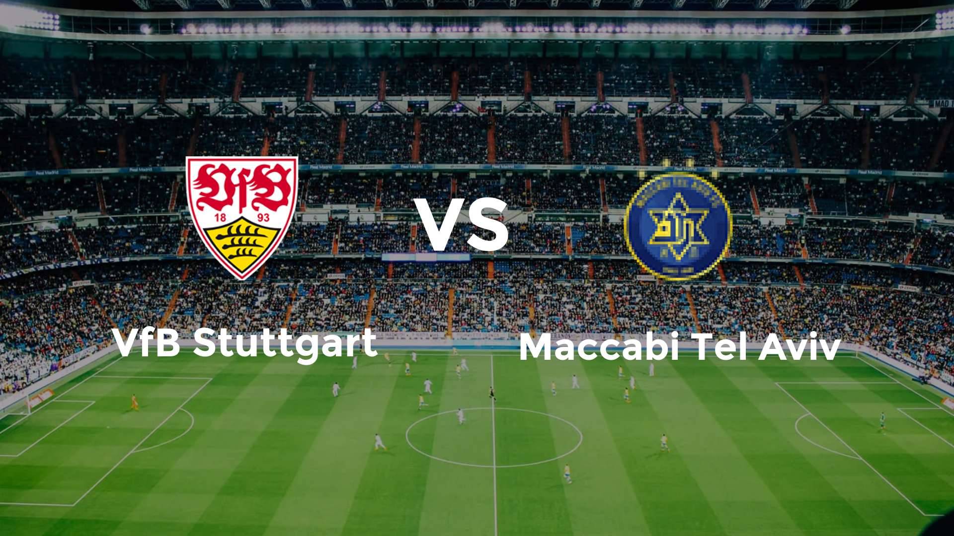 VfB Stuttgart vs Maccabi Tel Aviv