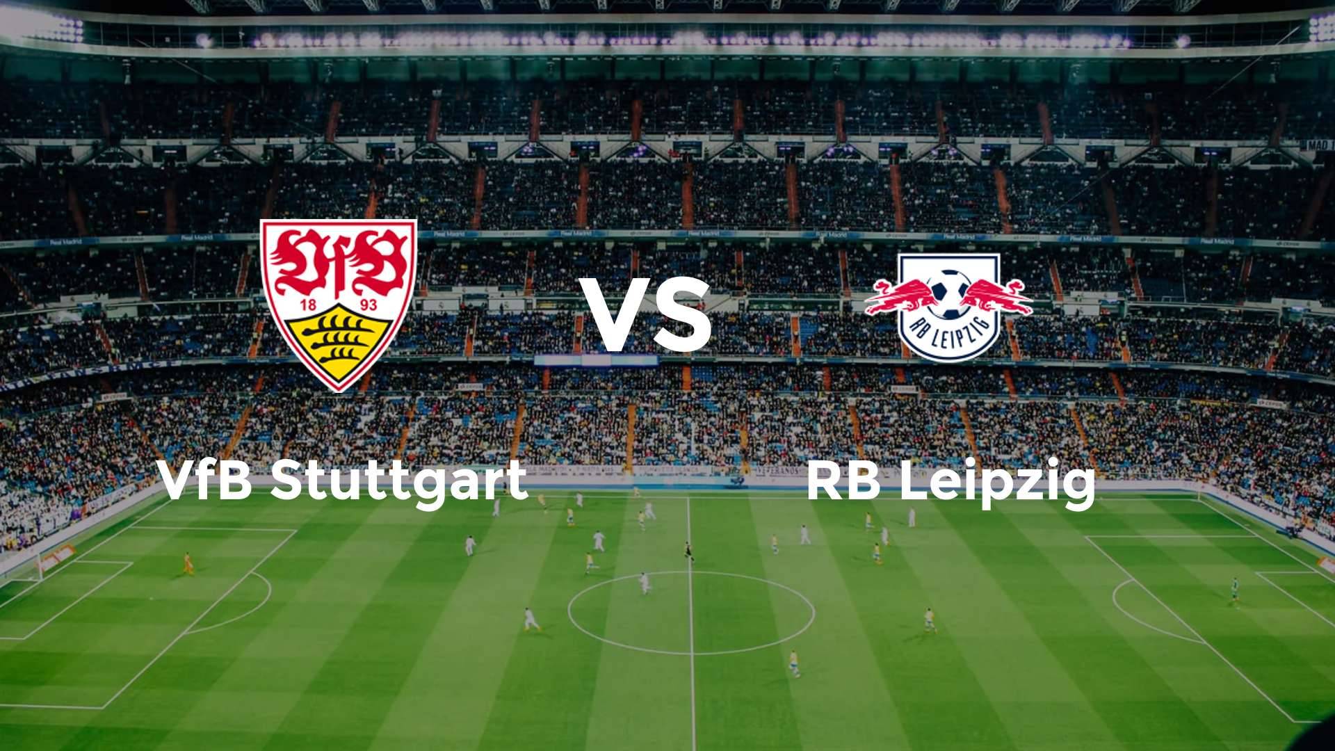 VfB Stuttgart vs RB Leipzig