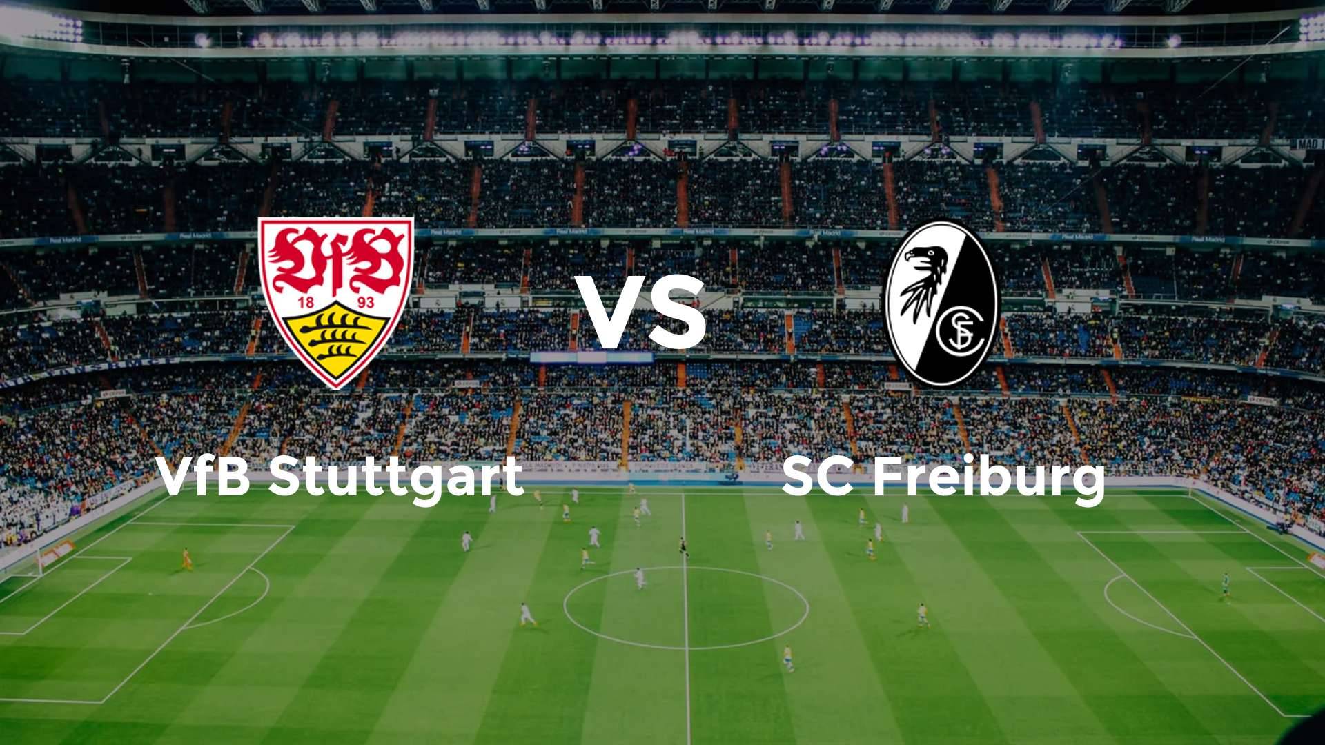 VfB Stuttgart vs SC Freiburg