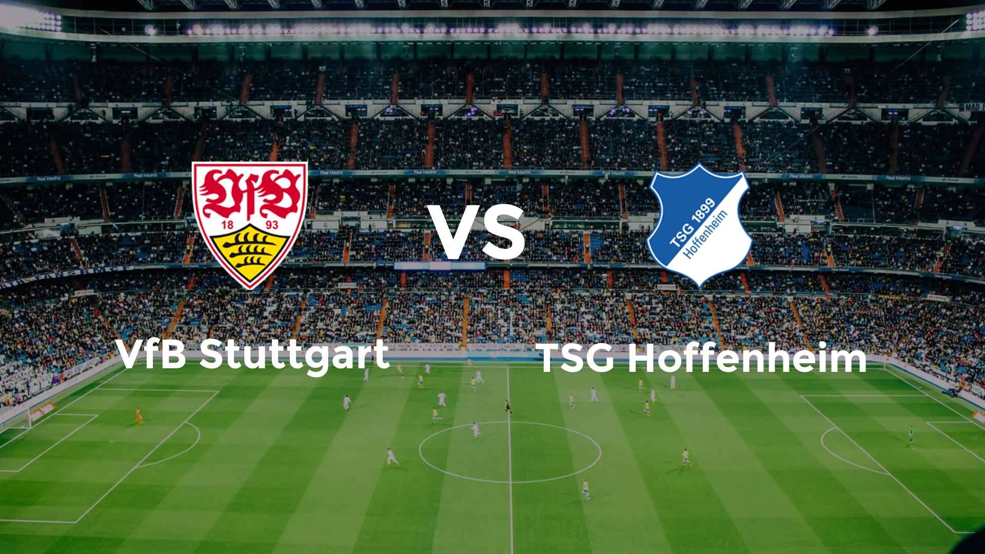 VfB Stuttgart vs TSG Hoffenheim