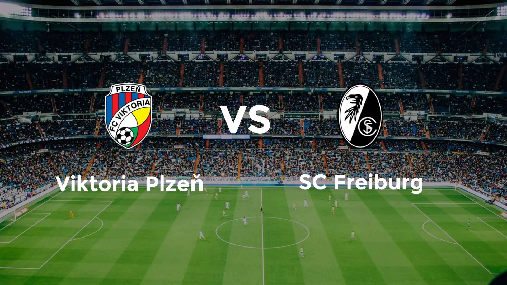 Viktoria Plzeň vs SC Freiburg