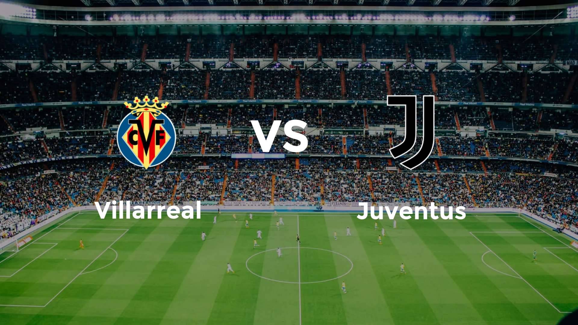 Villarreal vs Juventus