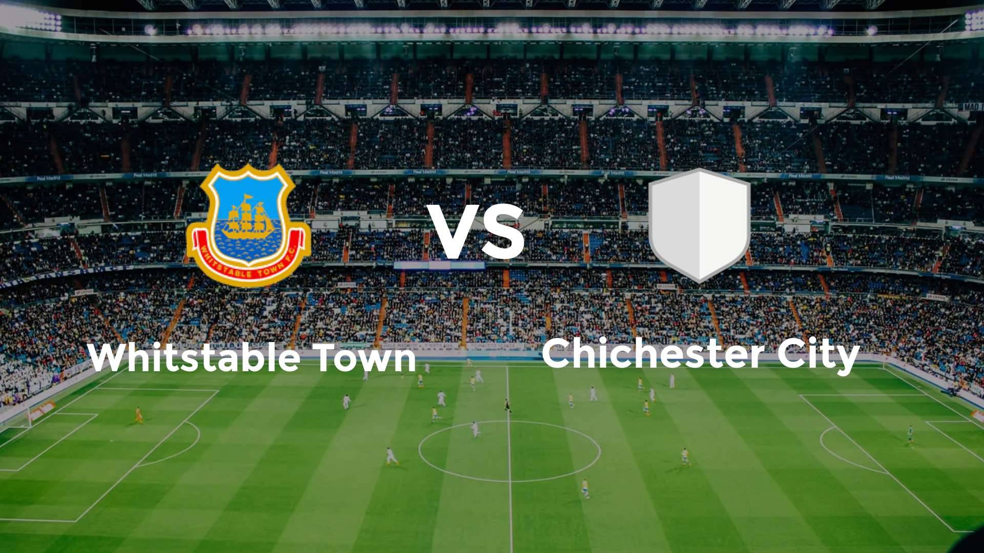 Whitstable Town vs Chichester City