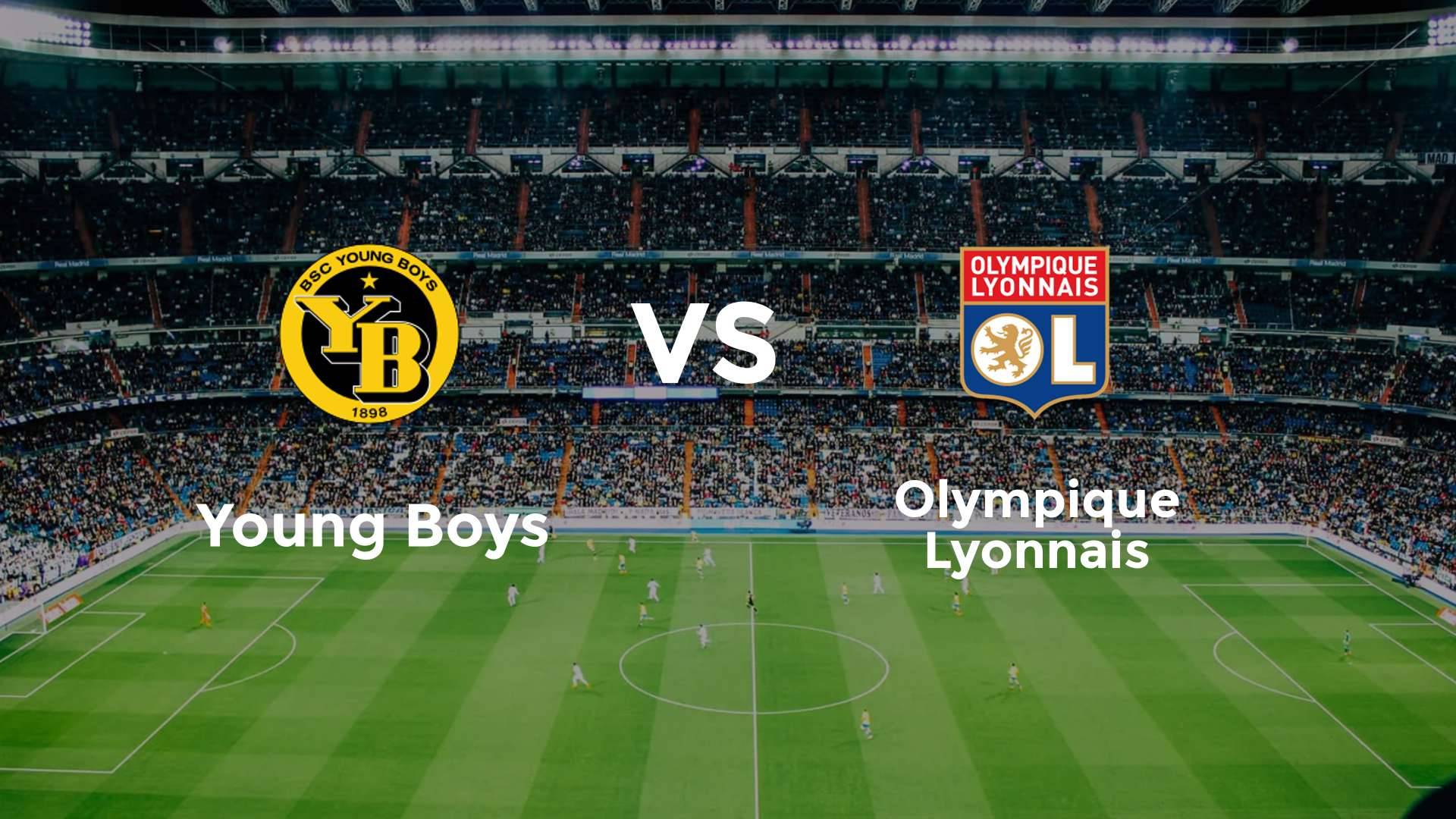 Young Boys vs Olympique Lyonnais