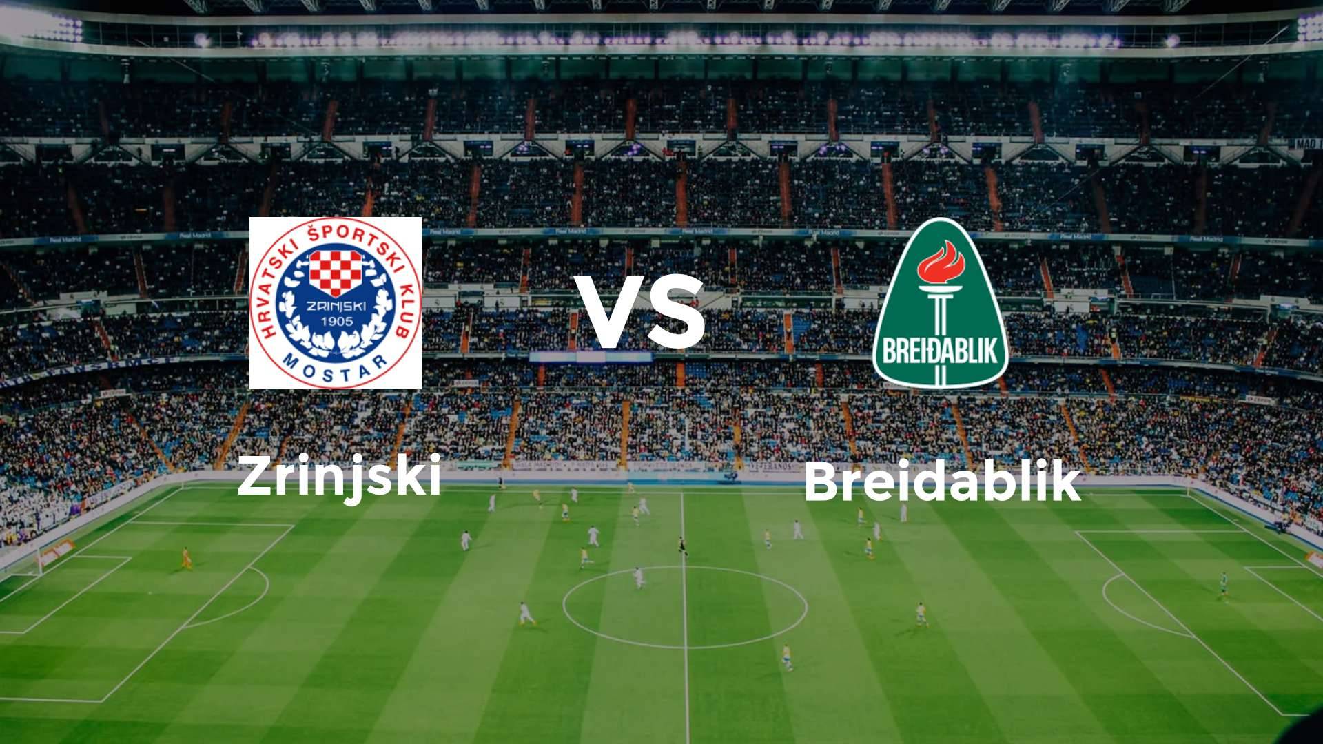 Zrinjski vs Breidablik