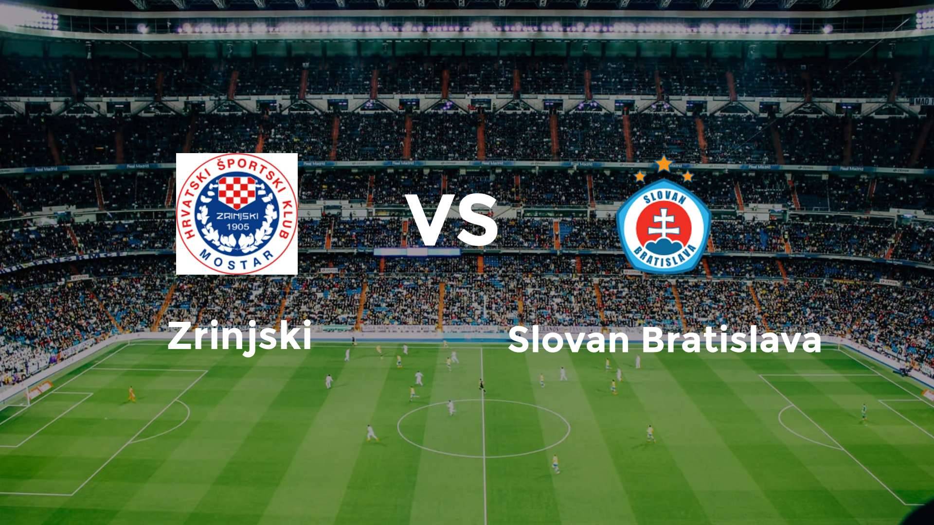 Zrinjski vs Slovan Bratislava