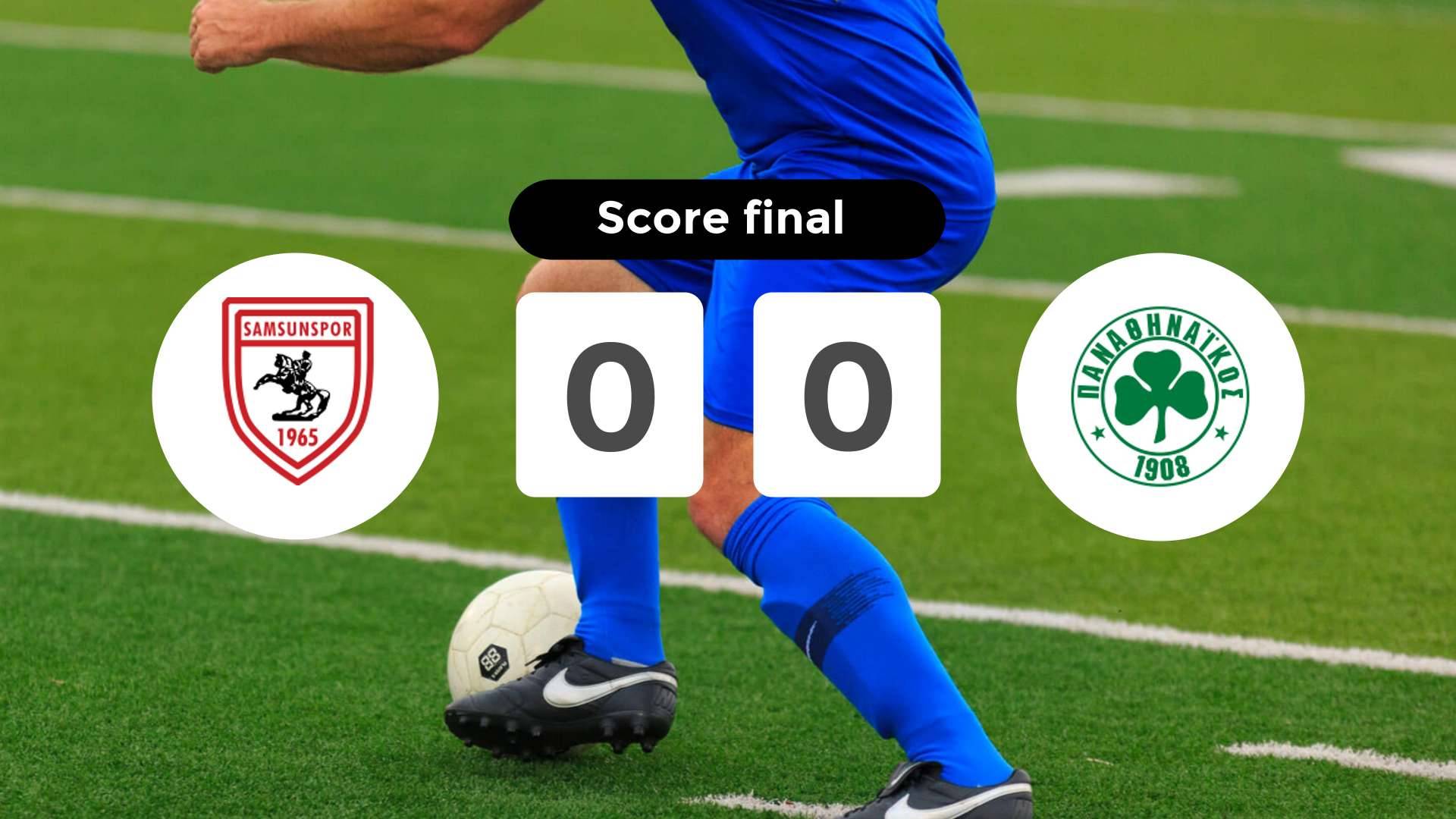 Résumé du match Samsunspor vs Panathinaikos du 28 août 2025
