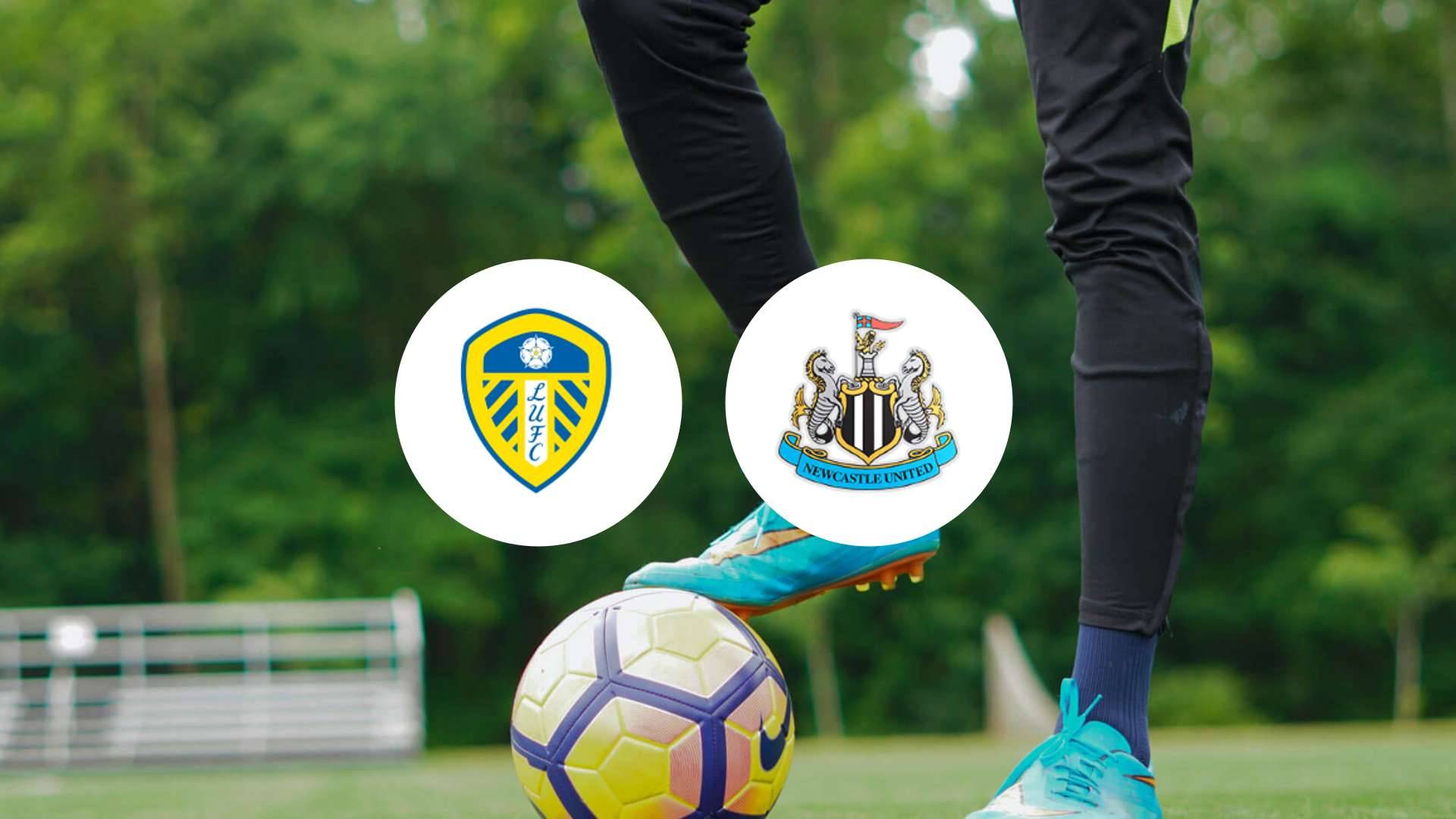 Choc à Elland Road : Newcastle va-t-il stopper Leeds ?