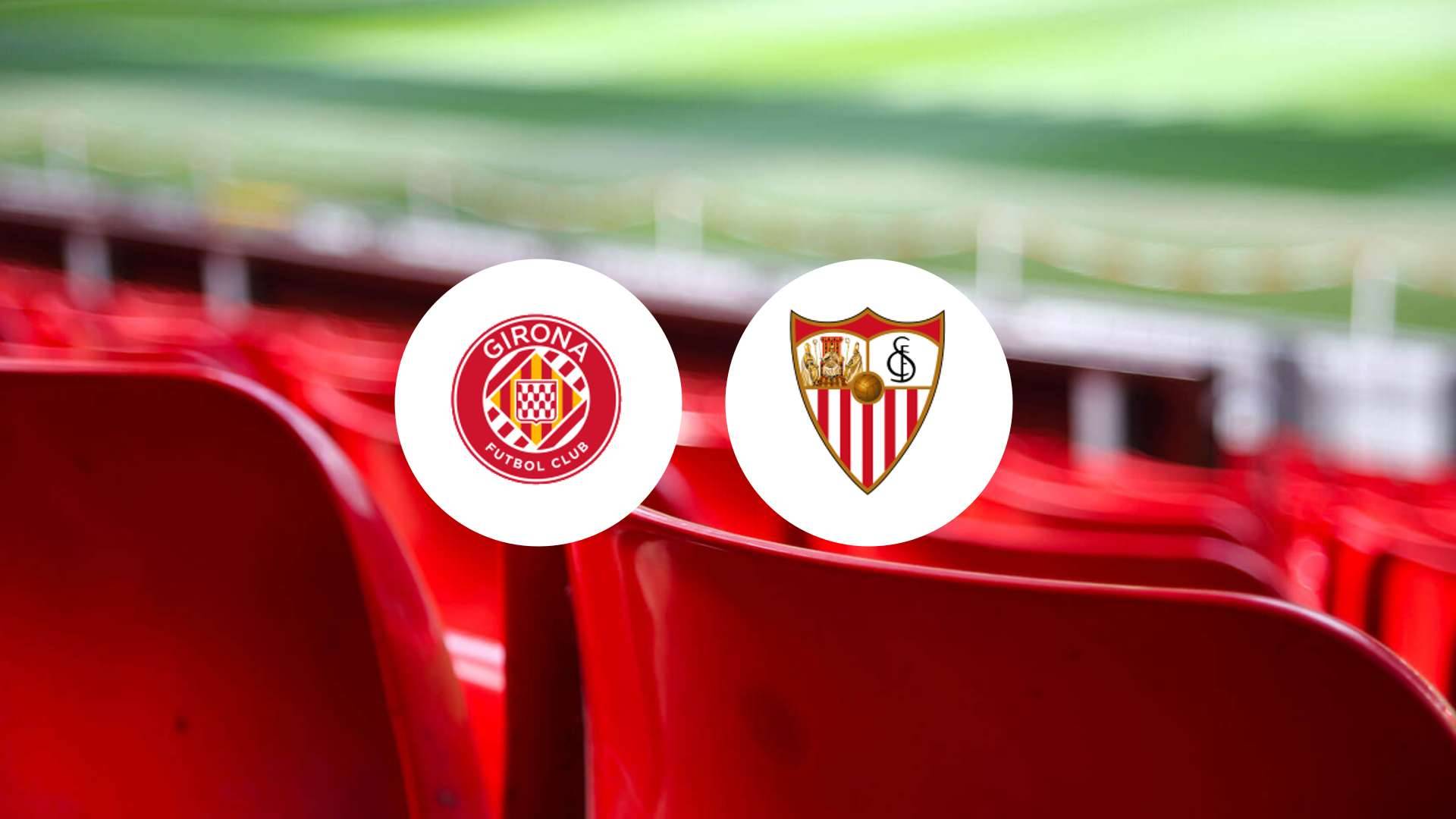 Girona face à Sevilla ce week-end : qui sortira vainqueur ?