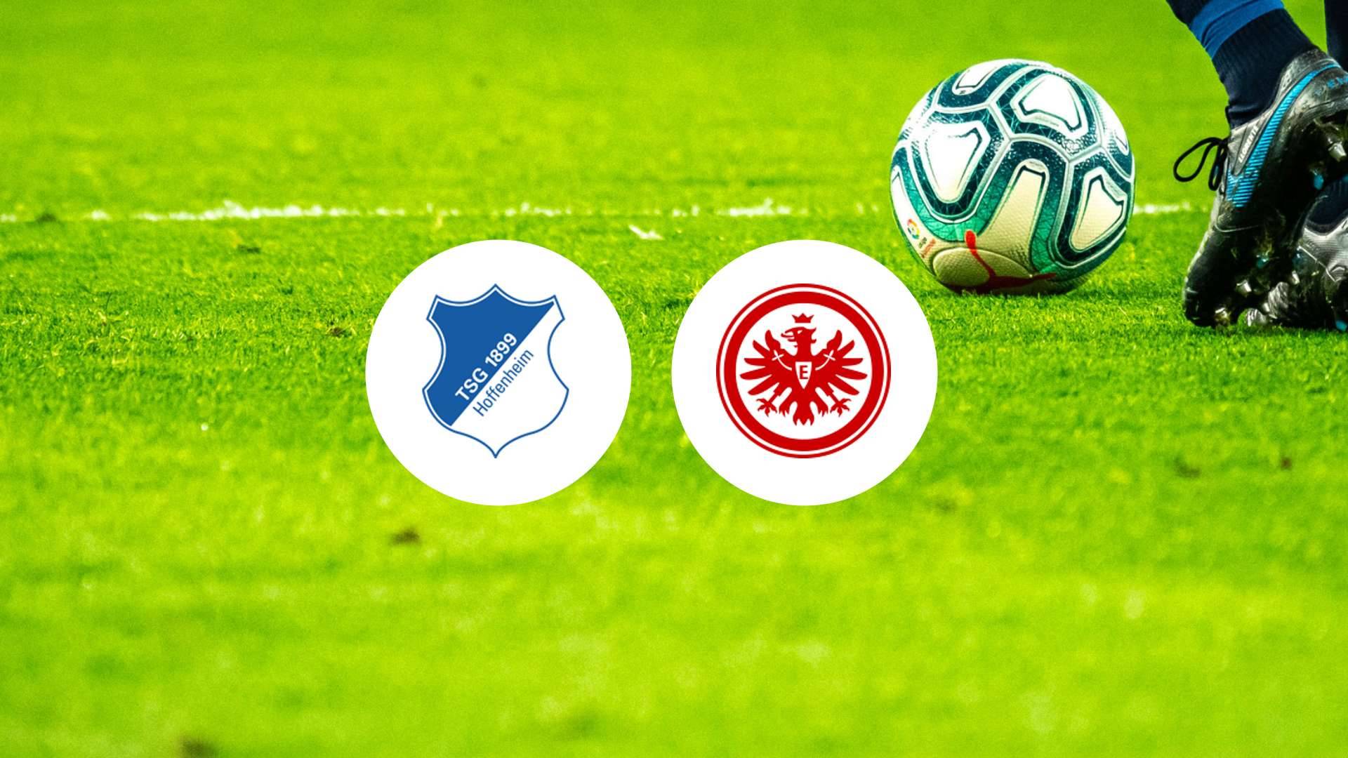 Attention au choc : Hoffenheim reçoit l'Eintracht Francfort !